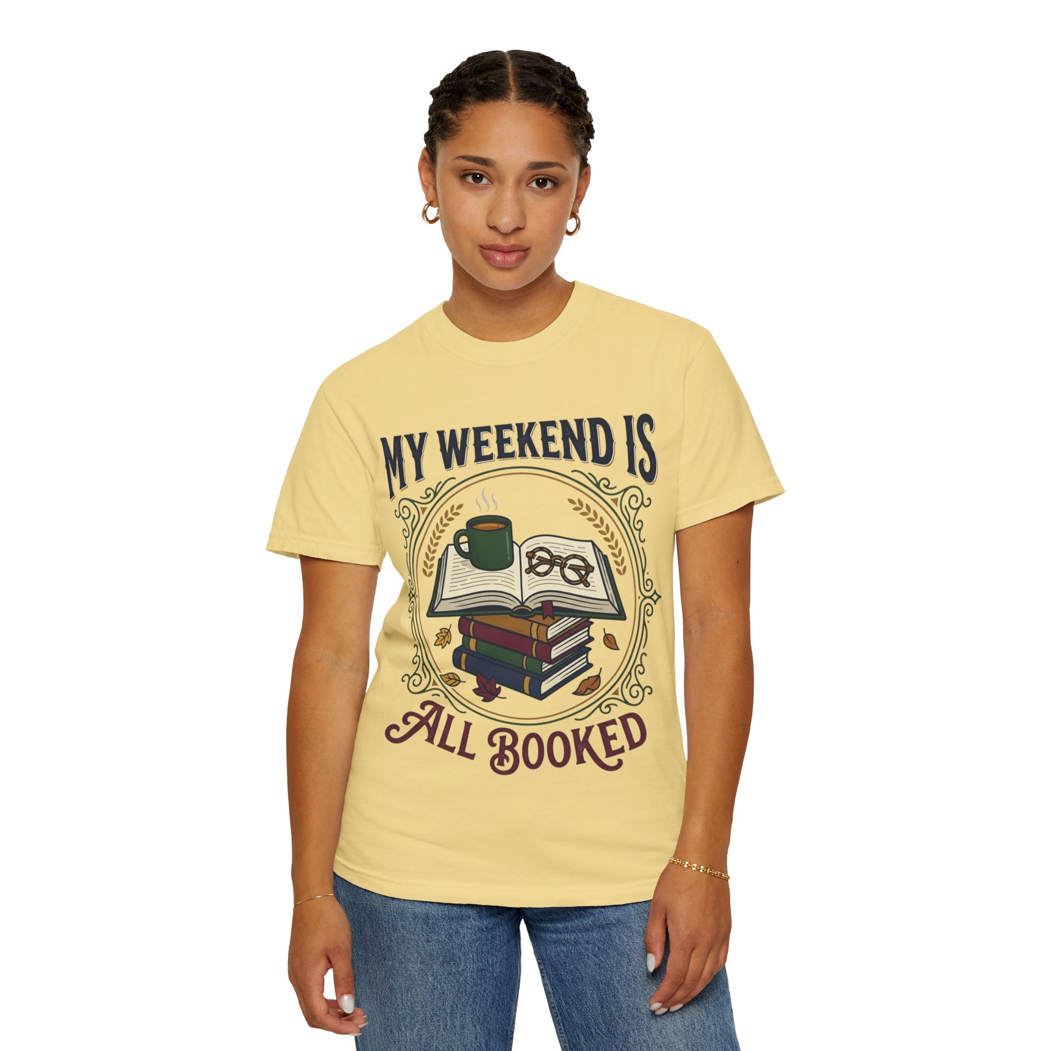 All Booked T-Shirt — "My Weekend Is All Booked" Reader Tee