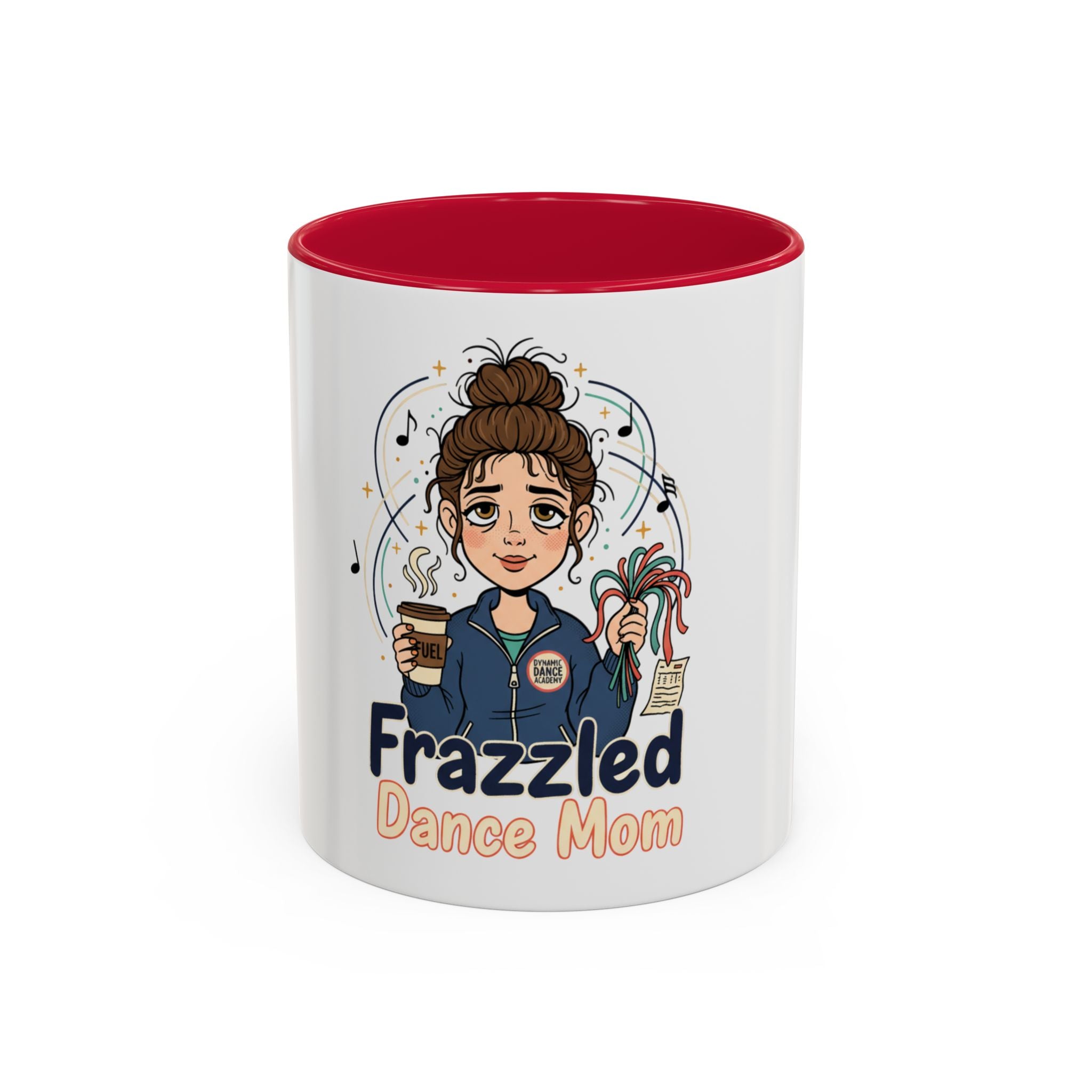 Frazzled Dance Mom Mug — Cute Coffee Cup for Dance Moms (11oz/15oz)