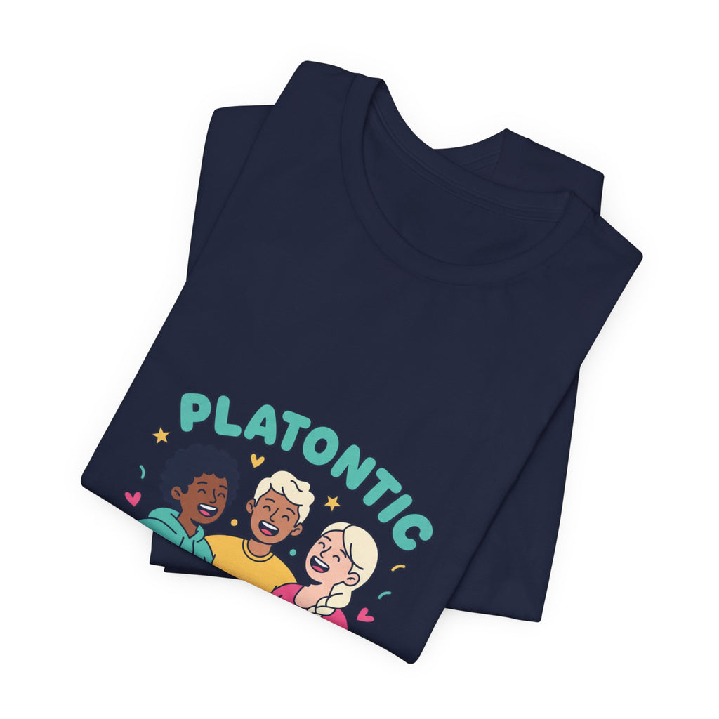 Platonic Soulmate Tee | Friendship-First BFF Shirt, Platonic Love Top