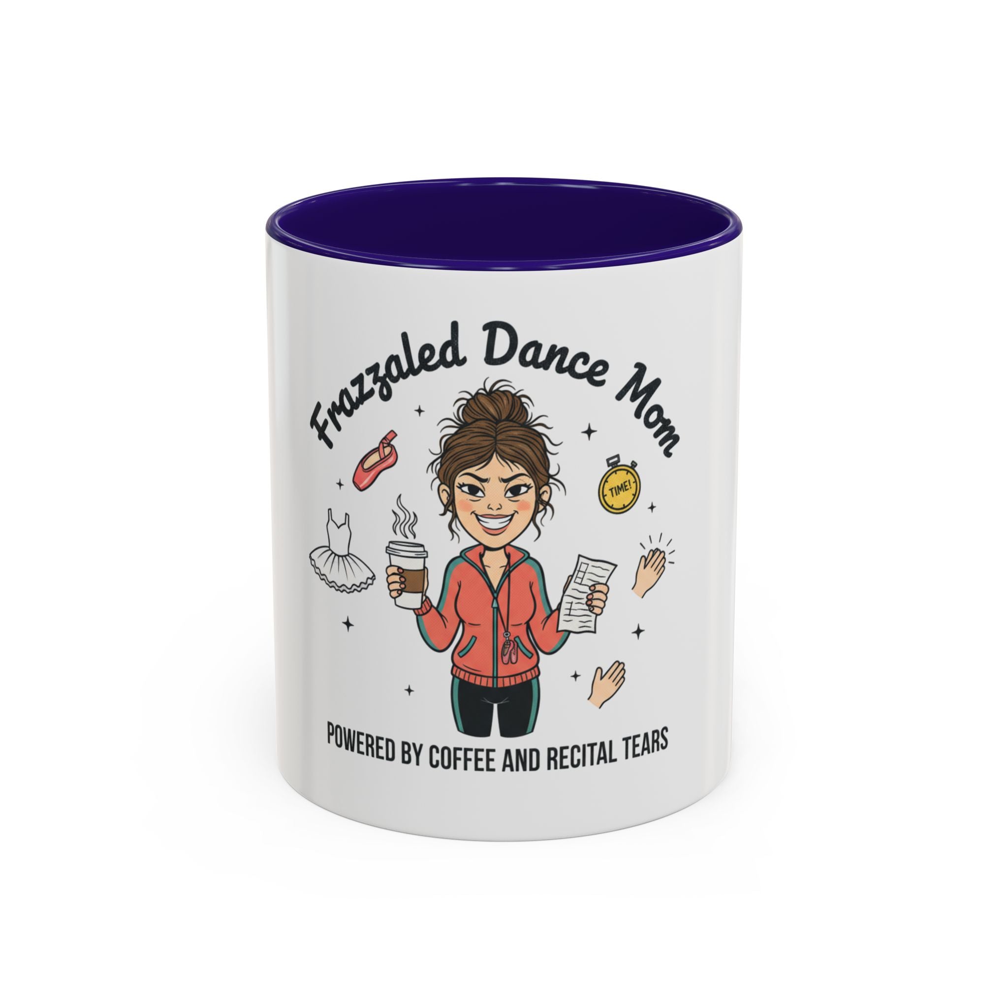 Frazzled Dance Mom Mug — "Powered by Coffee and Recital Tears" (11oz/15oz)