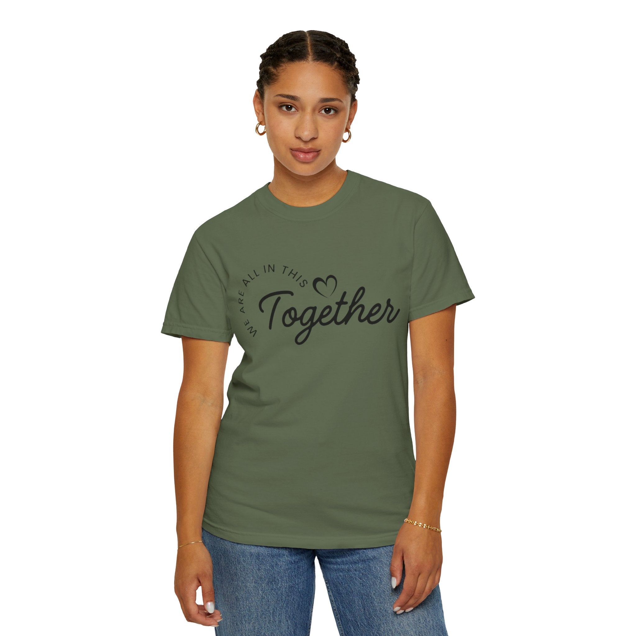 Together Script T-Shirt - "We Are All In This Together" Inspirational Tee