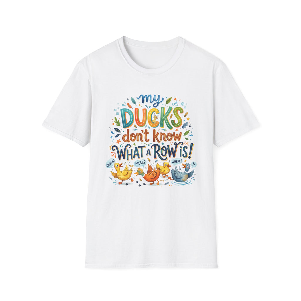 T-Shirt — "My Ducks Don't Know What A Row Is" Cute Duck Cartoon Tee