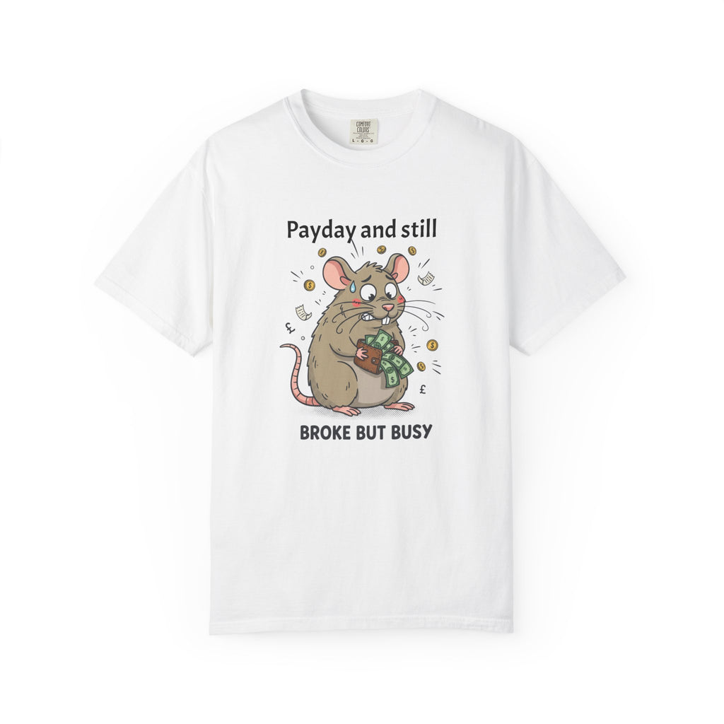 Funny 'Payday But Still Broke' Rat T-Shirt