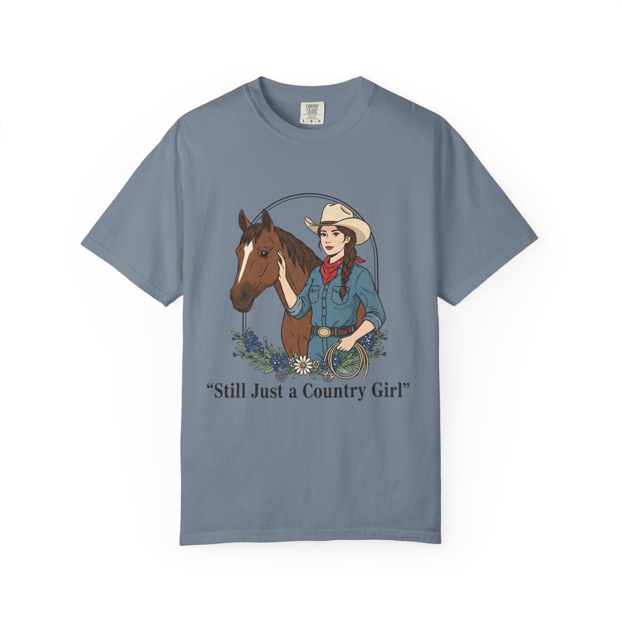 Still Just a Country Girl T-Shirt — Cowboy Cowgirl Horse Graphic Tee