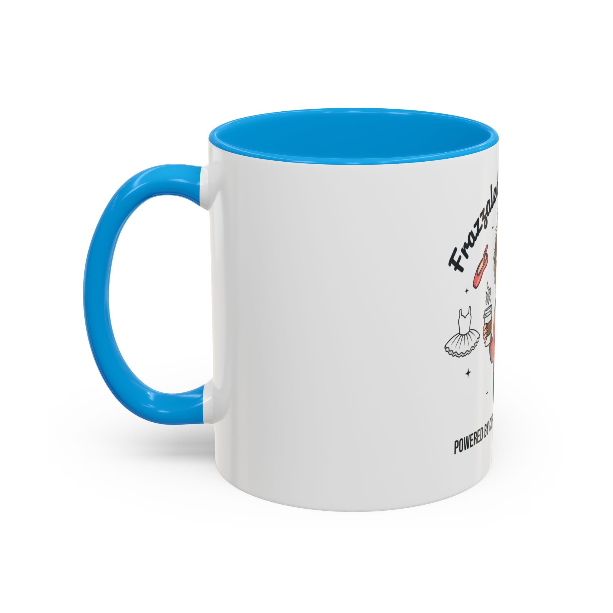 Frazzled Dance Mom Mug — "Powered by Coffee and Recital Tears" (11oz/15oz)