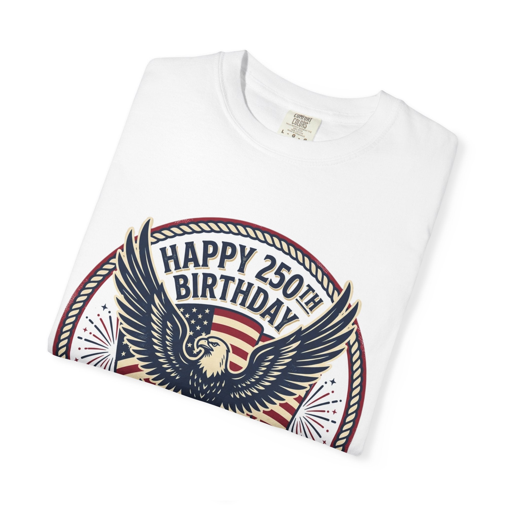 250th Birthday USA Eagle T-Shirt — Happy 250th Birthday 1776–2026 Patriotic Tee