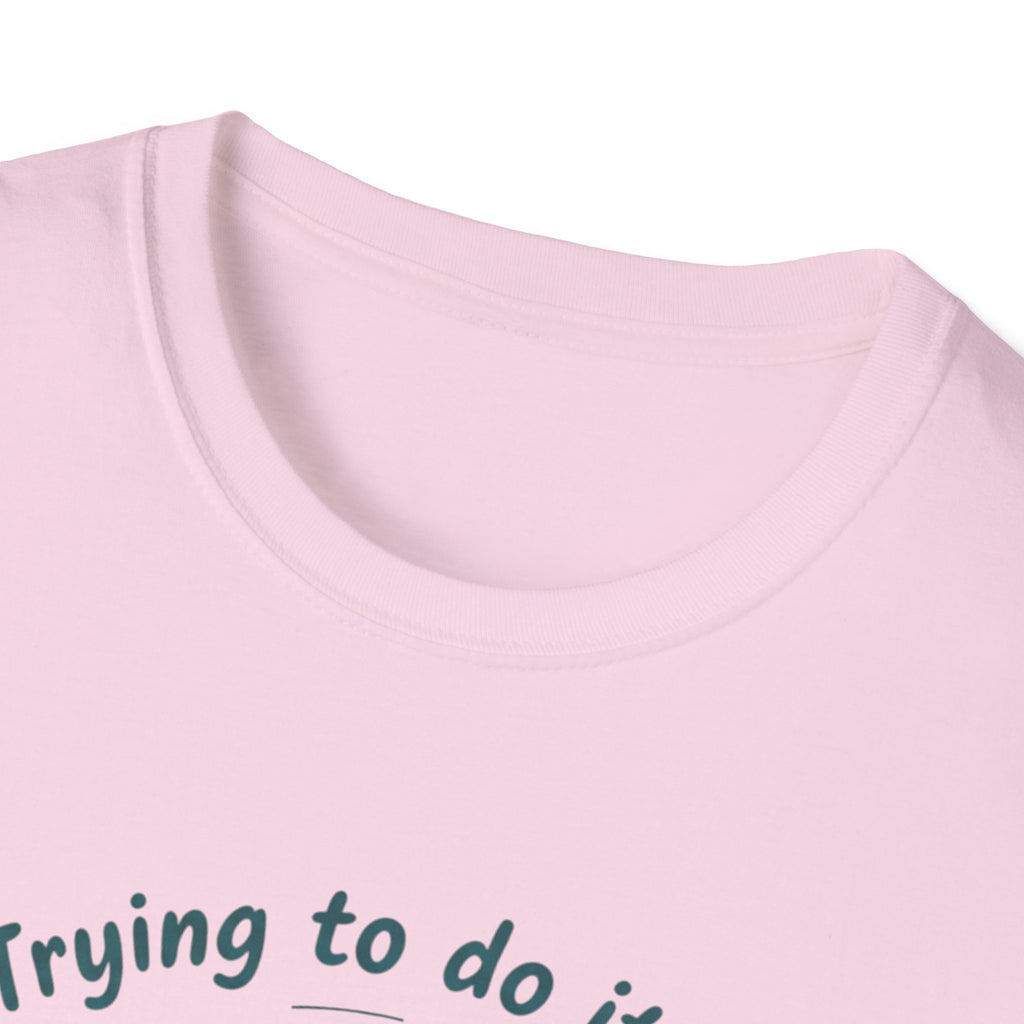 Trying to Do It All Student • Dancer • Athlete T-Shirt