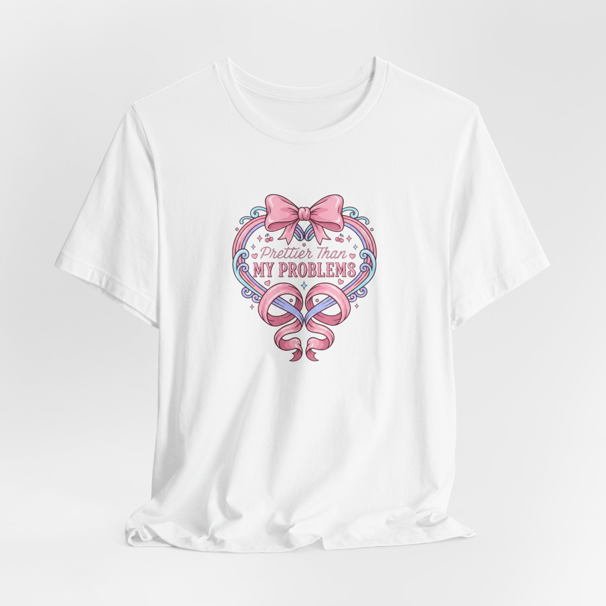 Prettier Than My Problems Ribbon T-Shirt