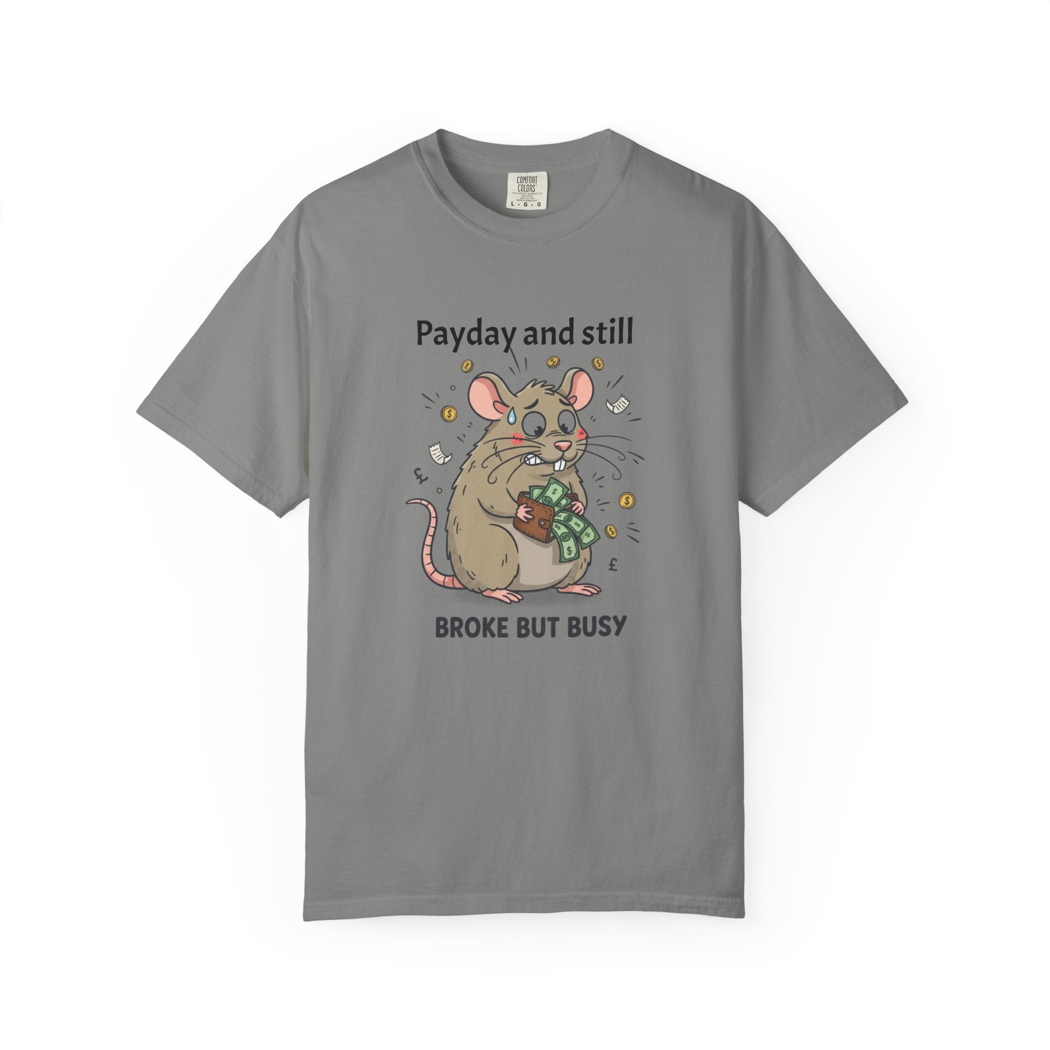 Funny 'Payday But Still Broke' Rat T-Shirt