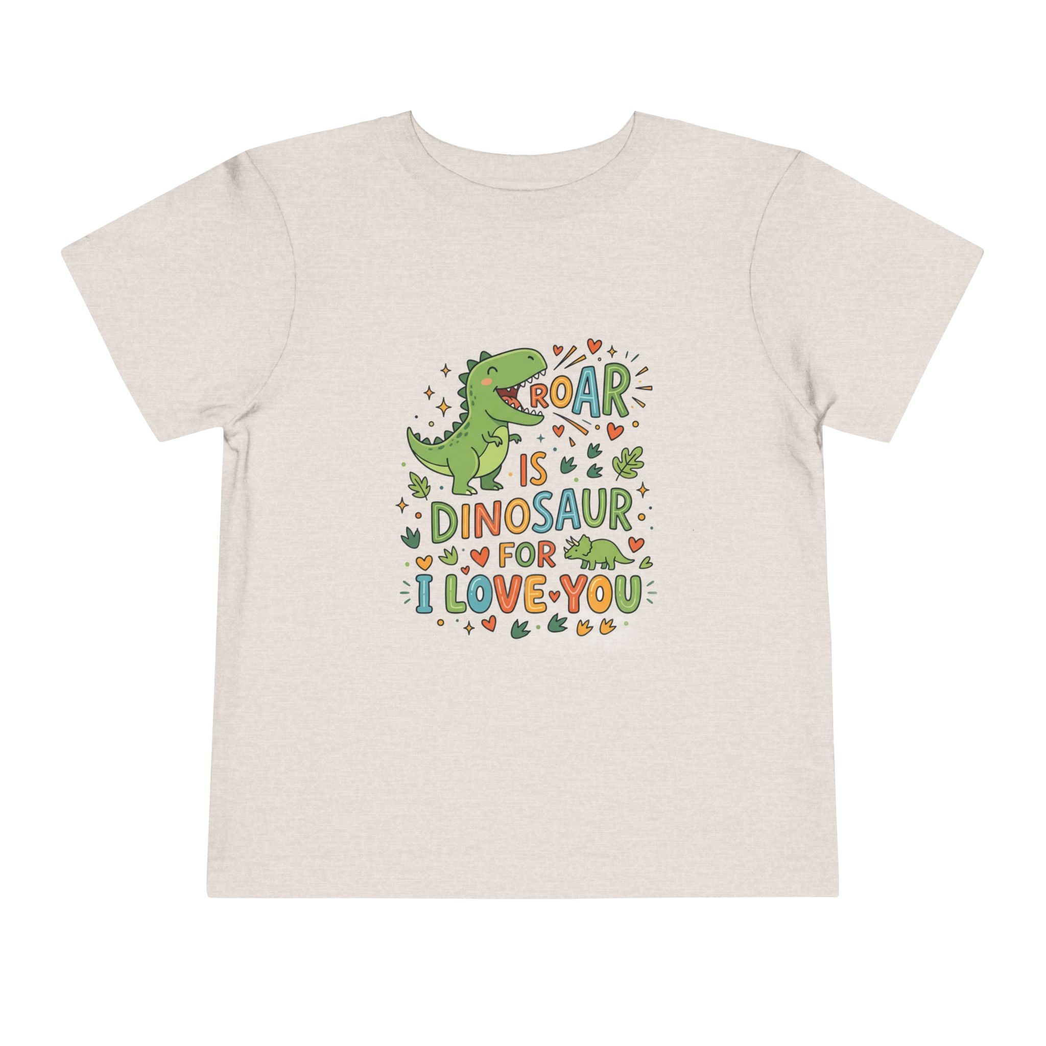 Toddler Tee — "Roar is Dinosaur for I Love You" Cute Dino Kids Shirt