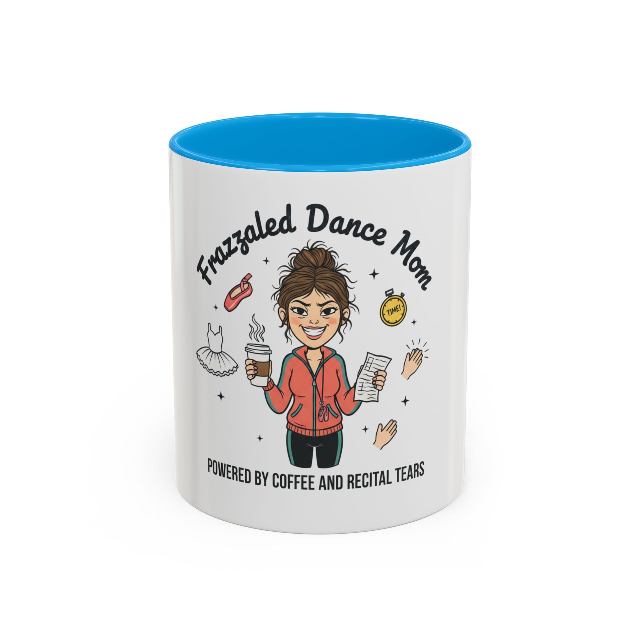 Frazzled Dance Mom Mug — "Powered by Coffee and Recital Tears" (11oz/15oz)