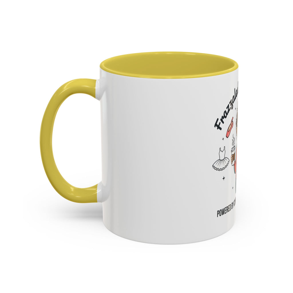 Frazzled Dance Mom Mug — "Powered by Coffee and Recital Tears" (11oz/15oz)