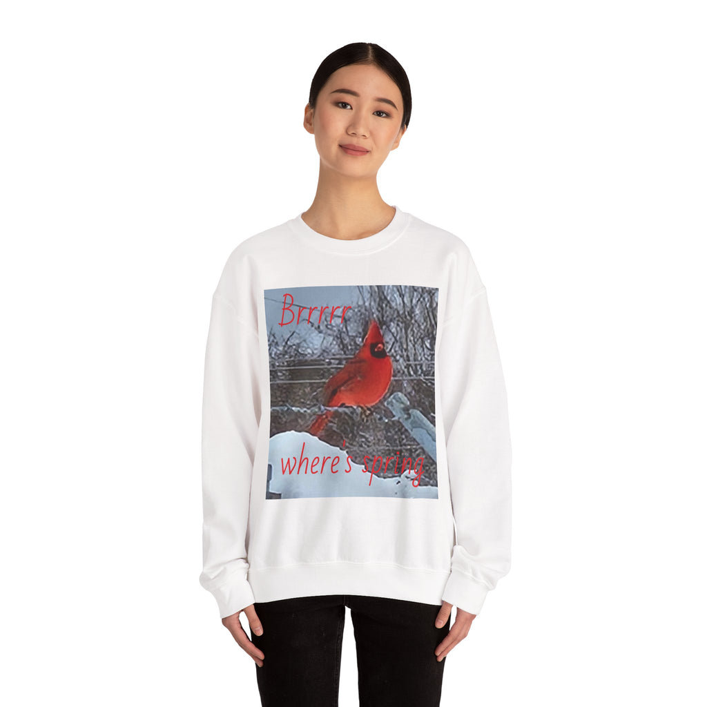 Winter Cardinal Sweatshirt — "Cold, Where's Spring" Cozy Crewneck