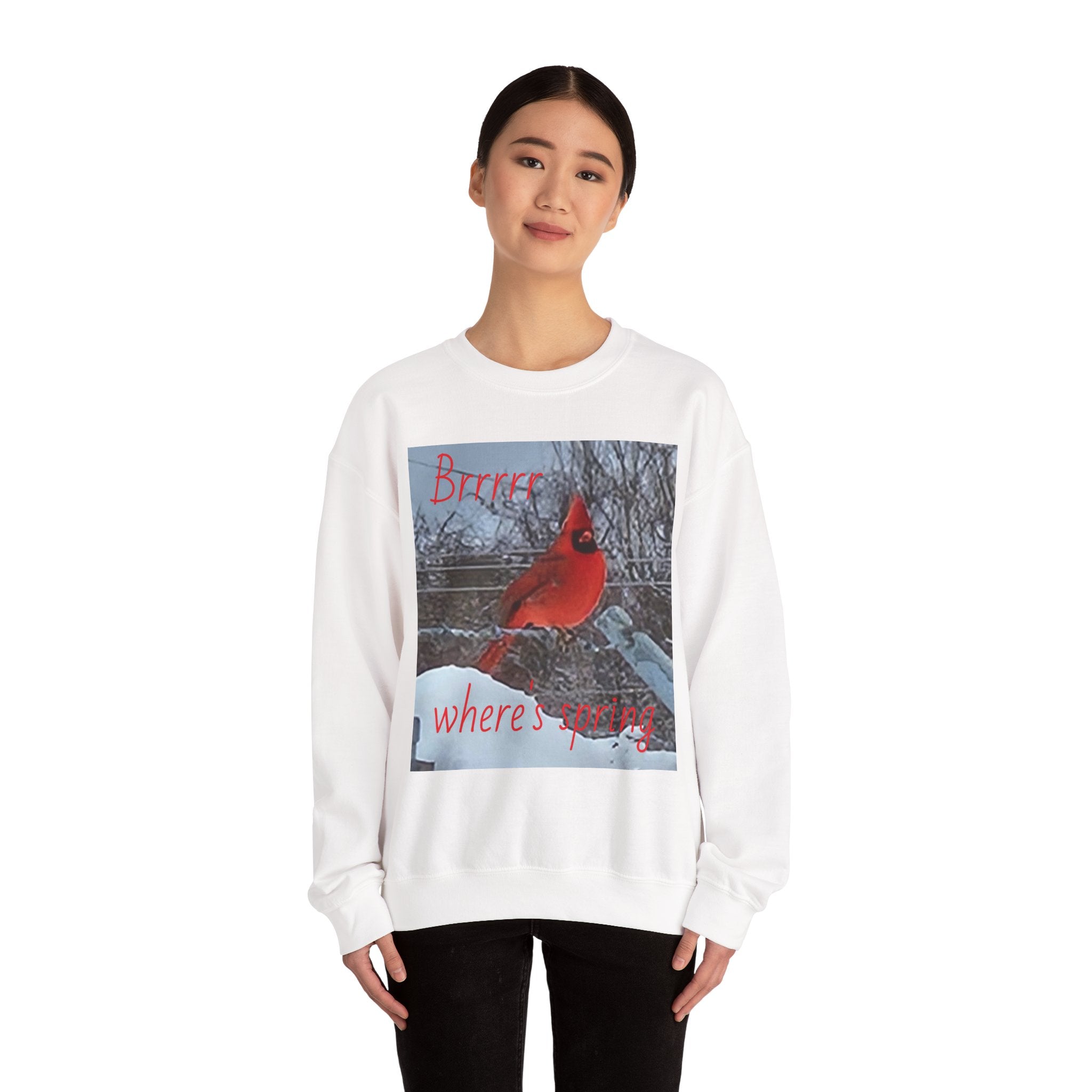 Winter Cardinal Sweatshirt — "Cold, Where's Spring" Cozy Crewneck