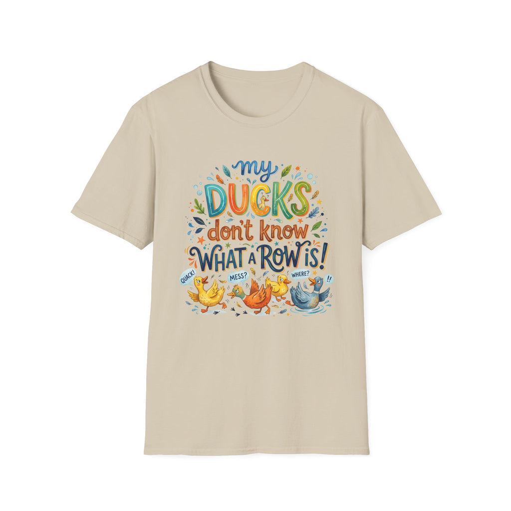 T-Shirt — "My Ducks Don't Know What A Row Is" Cute Duck Cartoon Tee