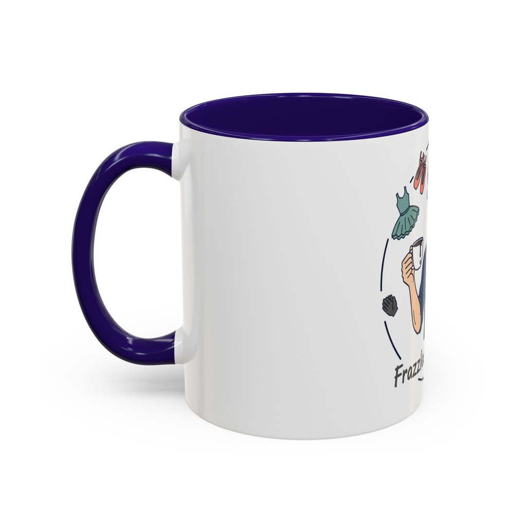 Frazzled Dance Dad Mug — Funny Dance Dad Coffee Cup (11oz/15oz)