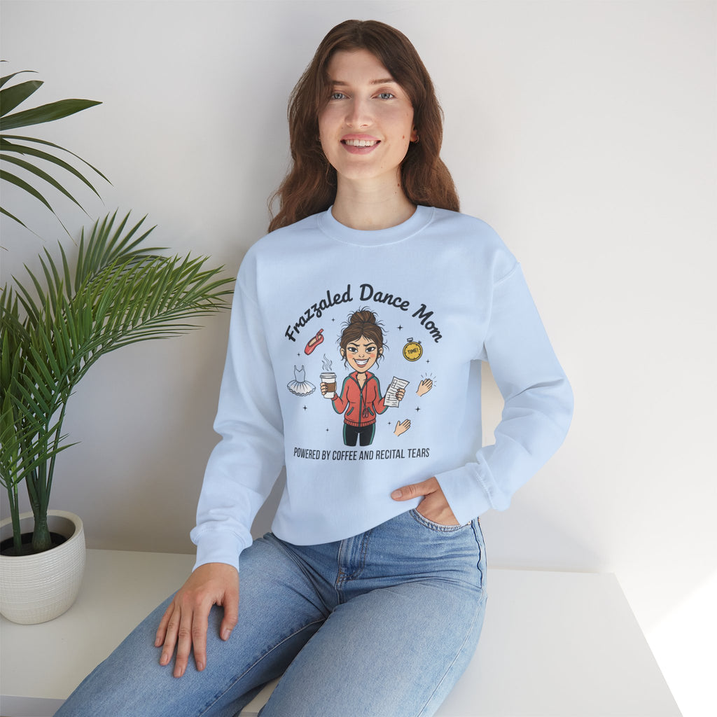Frazzled Dance Mom Crewneck Sweatshirt – "Powered by Coffee and Recital Tears"