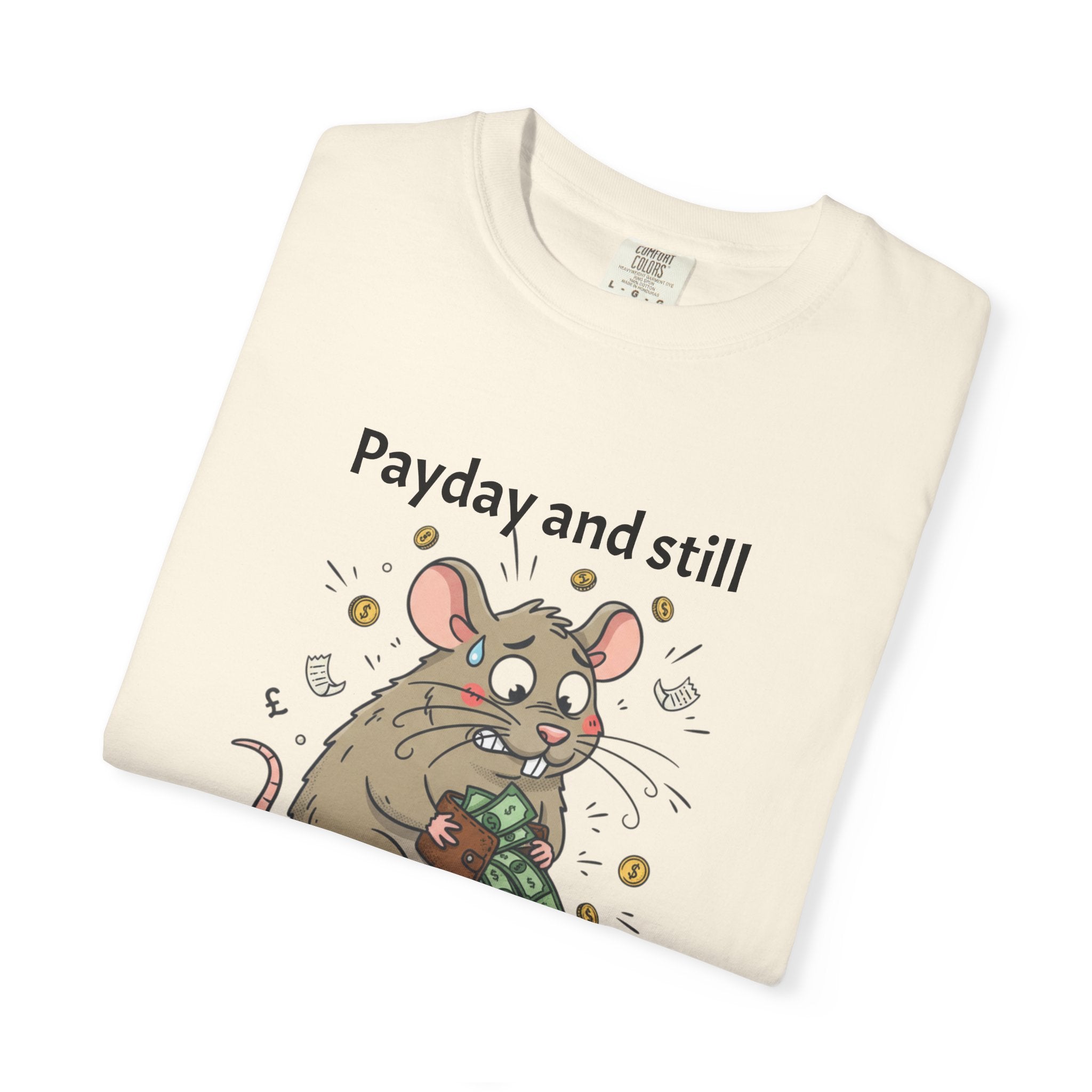 Funny 'Payday But Still Broke' Rat T-Shirt