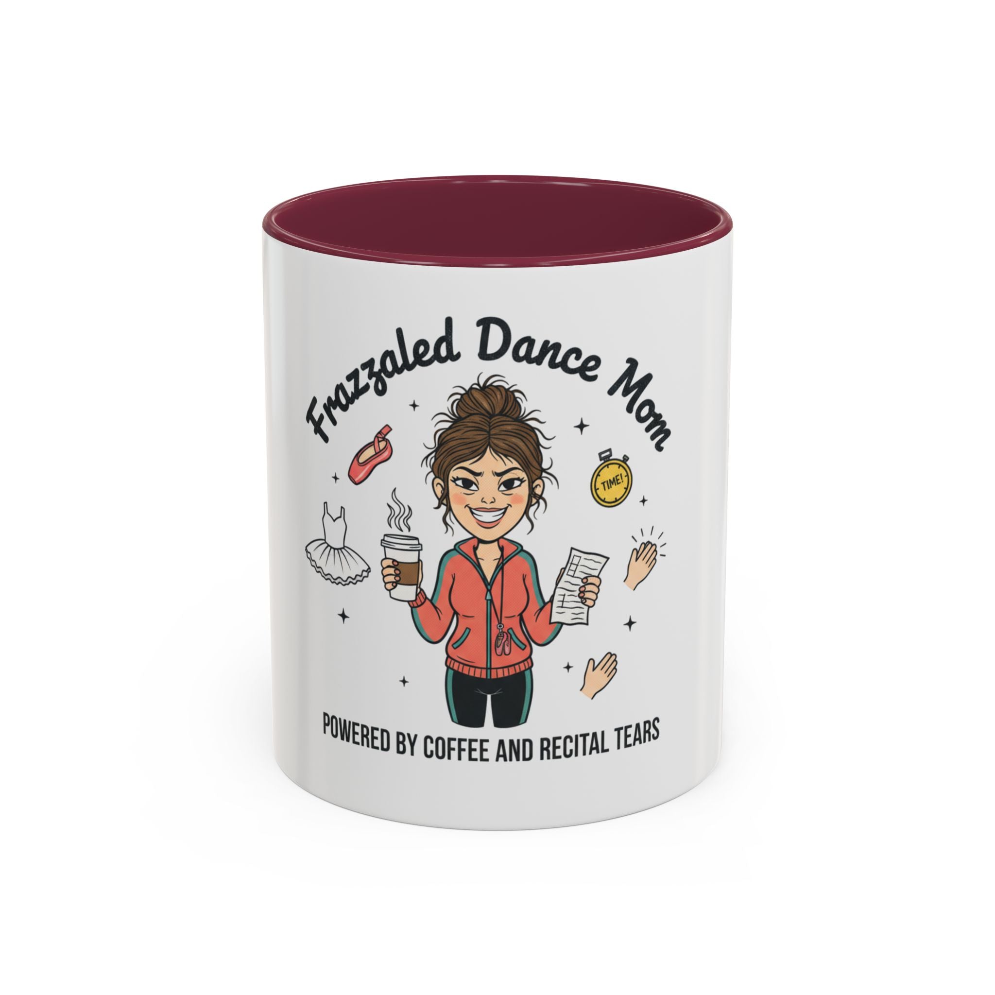 Frazzled Dance Mom Mug — "Powered by Coffee and Recital Tears" (11oz/15oz)