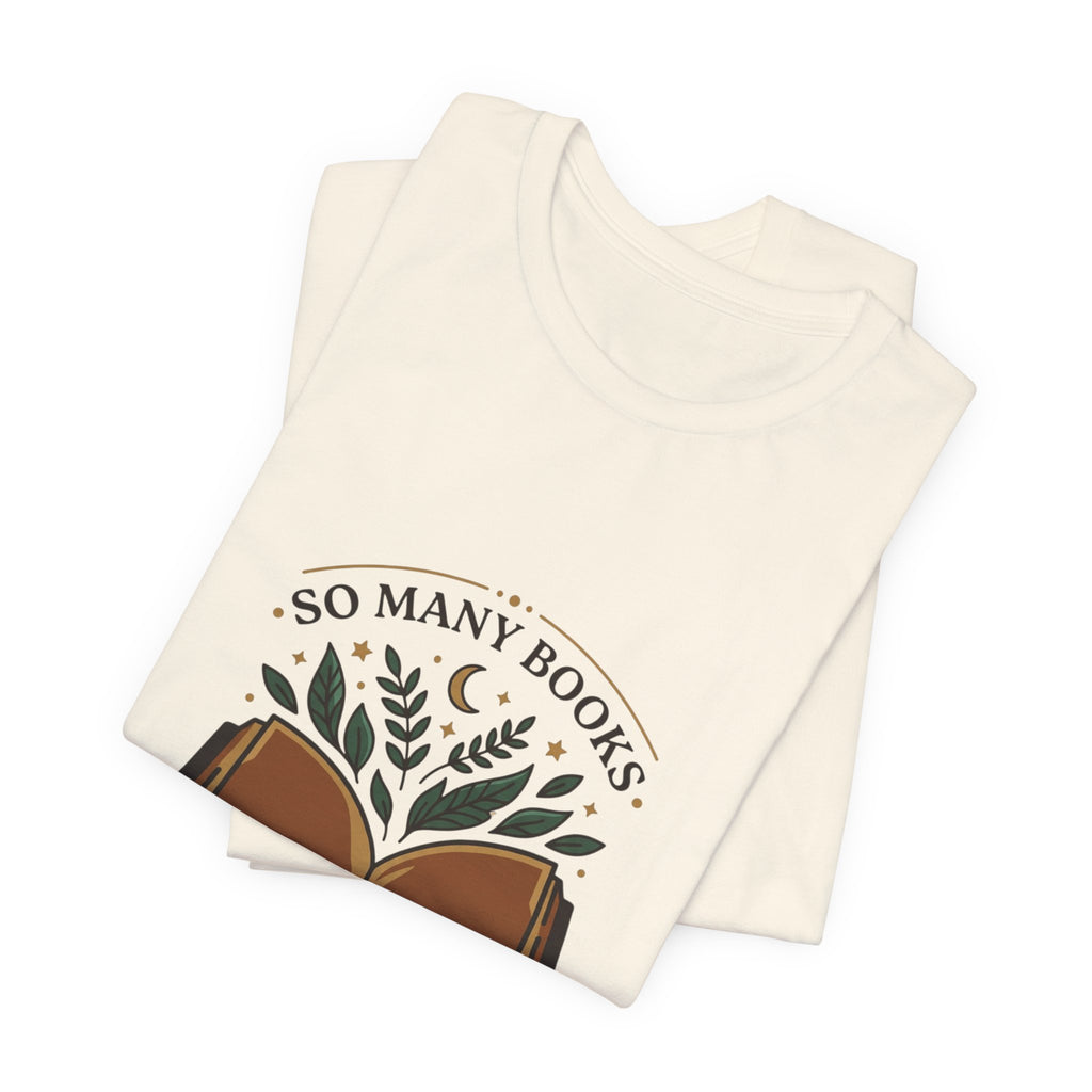 So Many Books Tee | Book Lover shirt, reading shirt, bookish tee