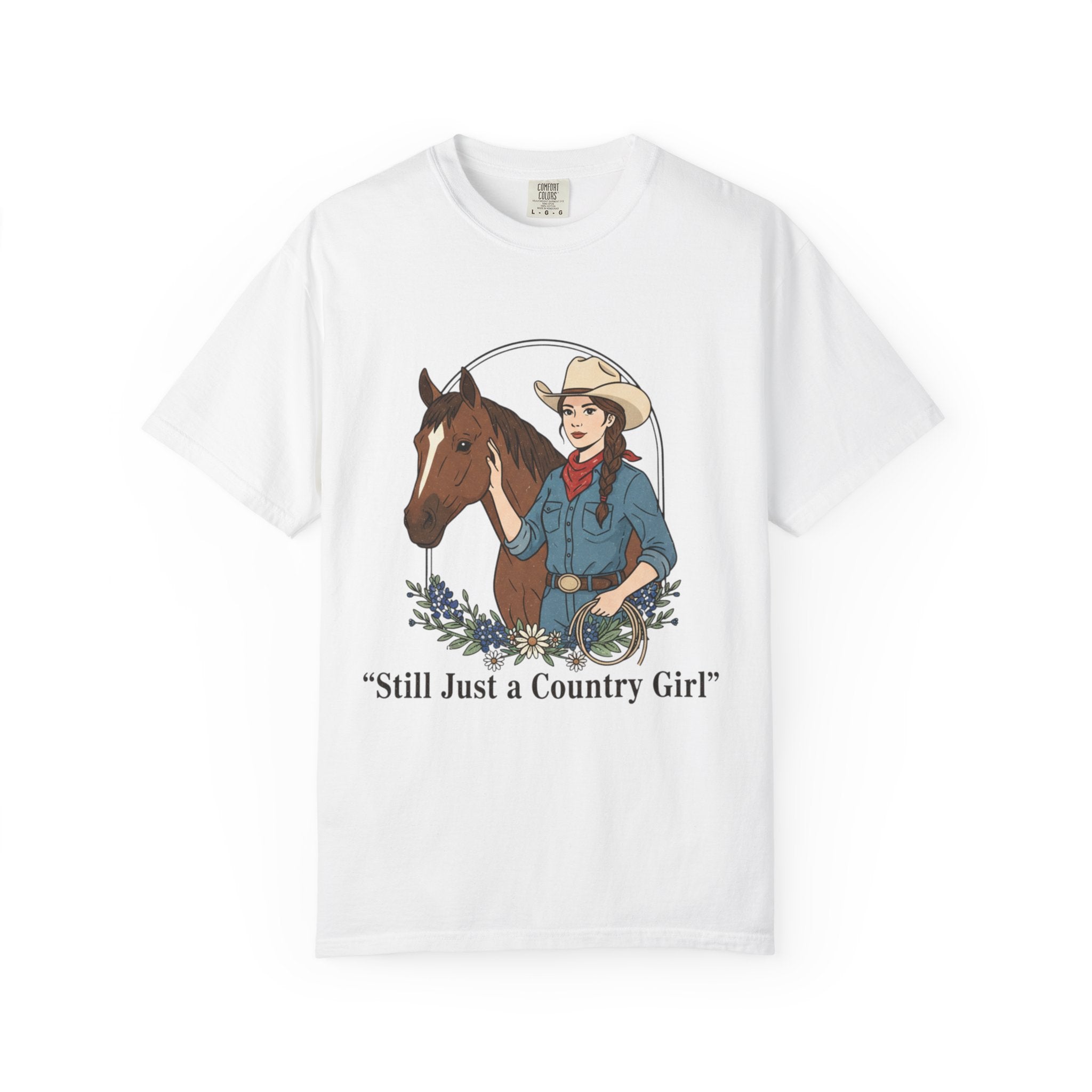 Still Just a Country Girl T-Shirt — Cowboy Cowgirl Horse Graphic Tee