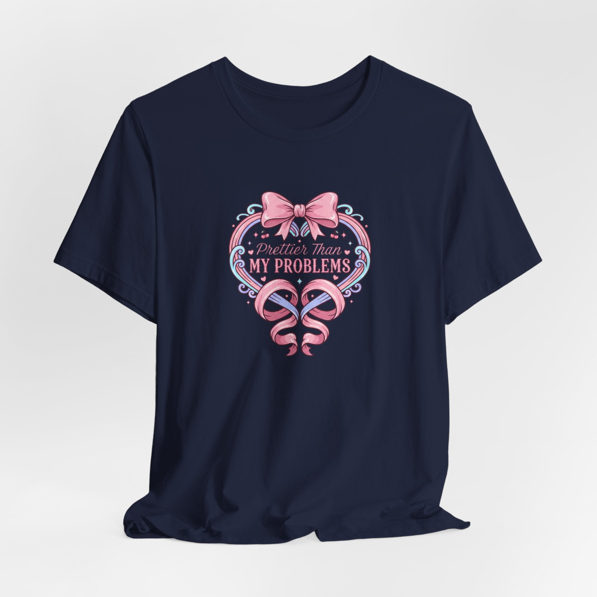 Prettier Than My Problems Ribbon T-Shirt