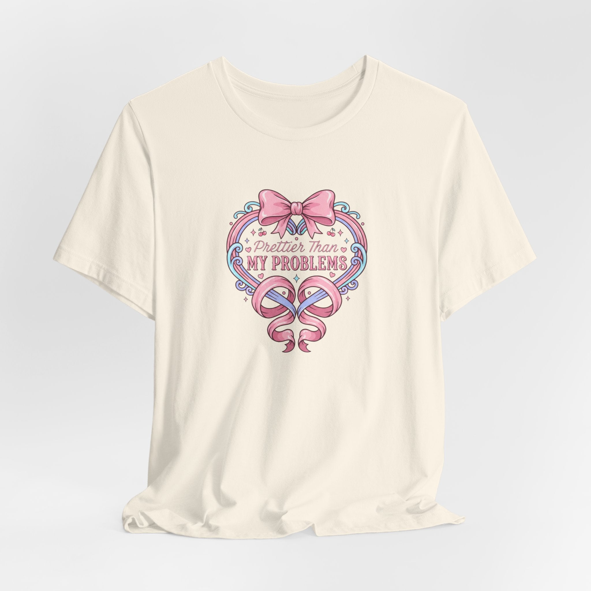 Prettier Than My Problems Ribbon T-Shirt