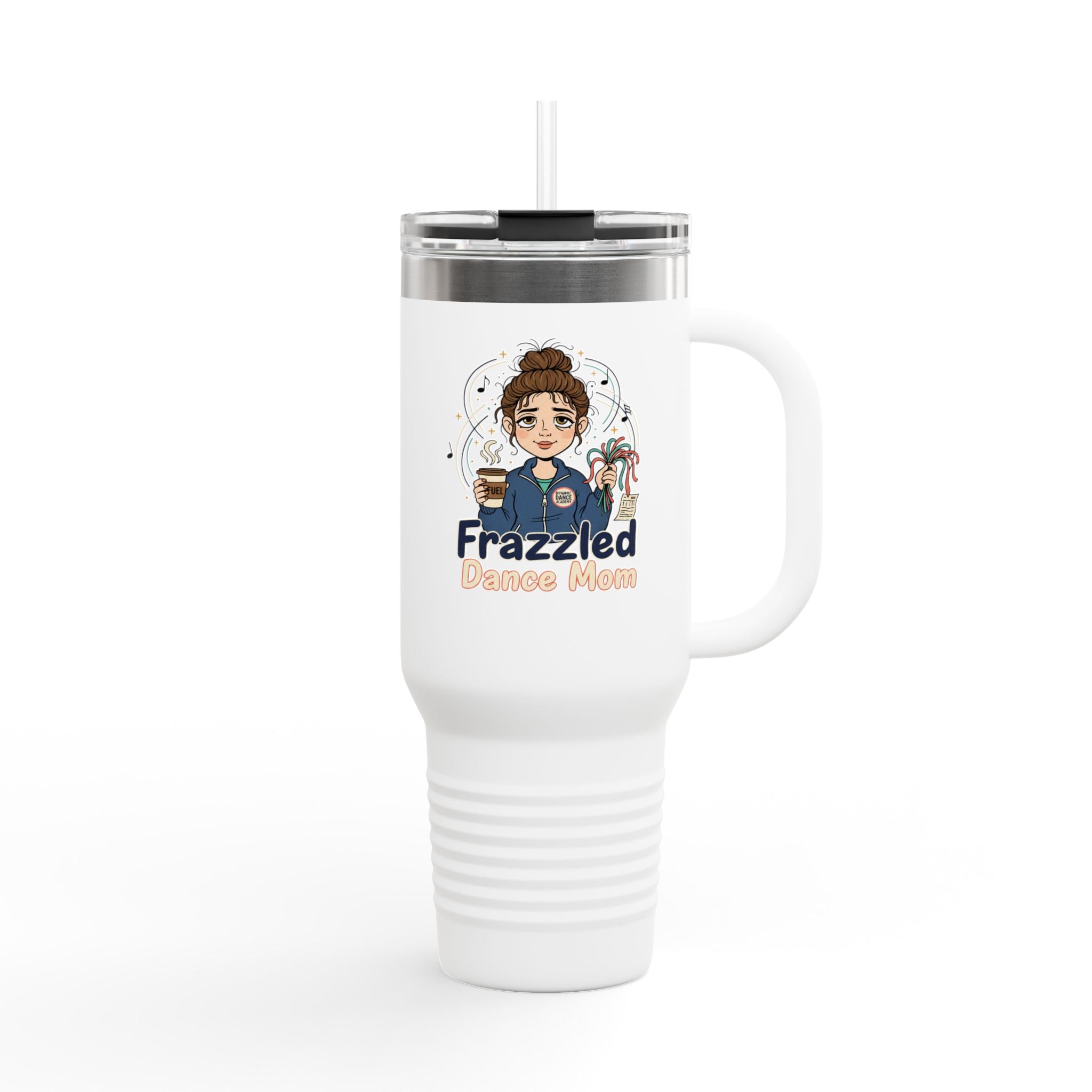 Funny Dance Mom 40oz Insulated Travel Mug