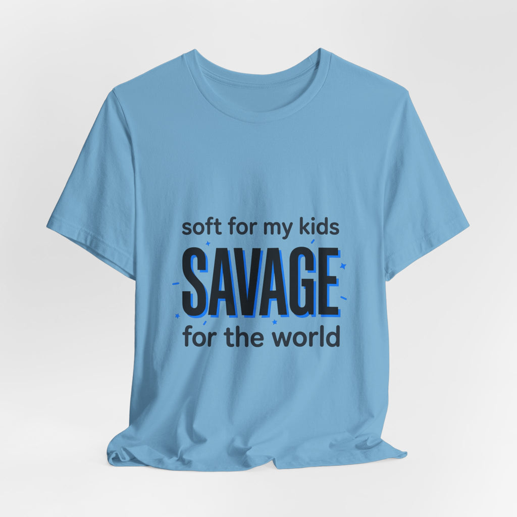 Savage for the World Mom Shirt | Mother’s Day minimalist mom tee