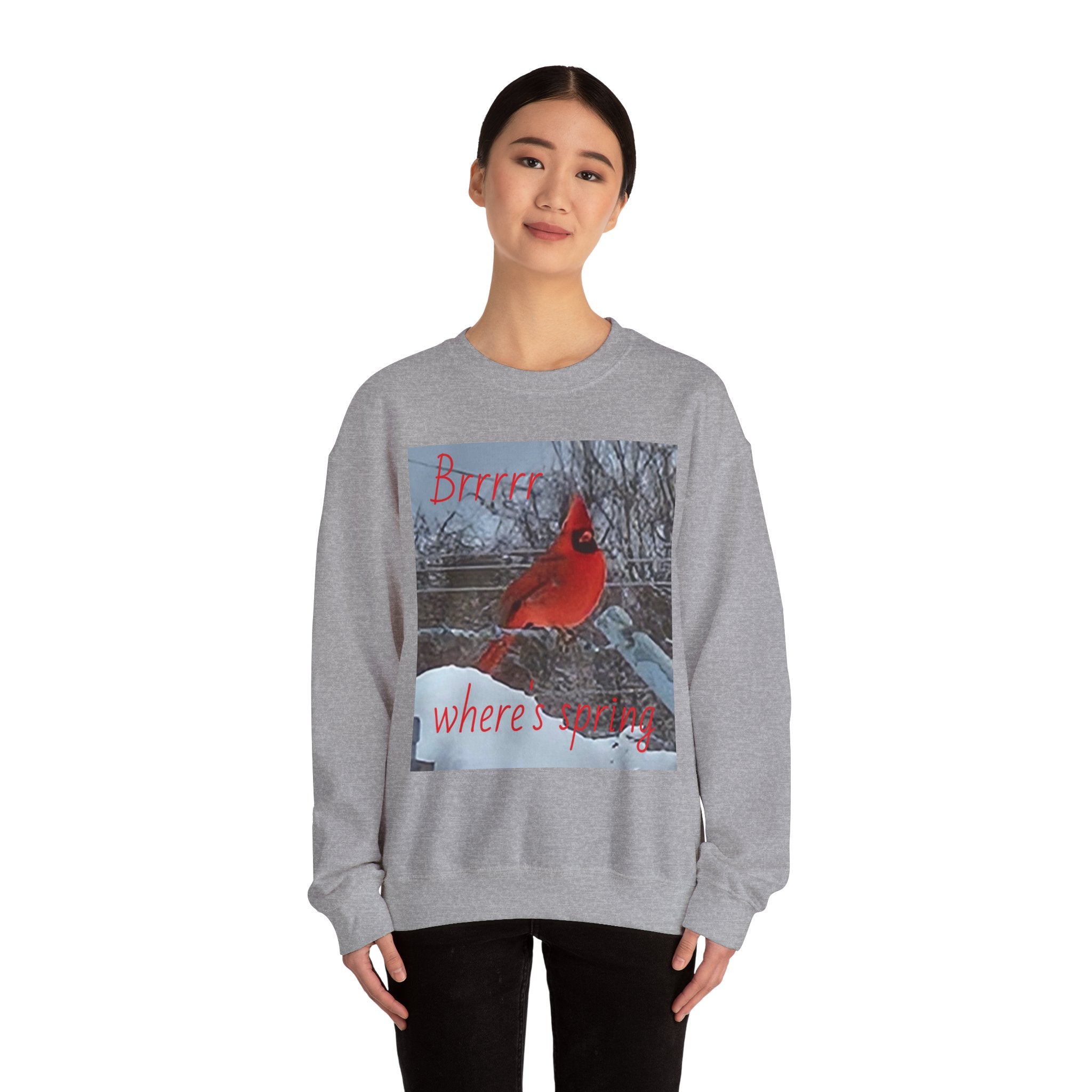 Winter Cardinal Sweatshirt — "Cold, Where's Spring" Cozy Crewneck