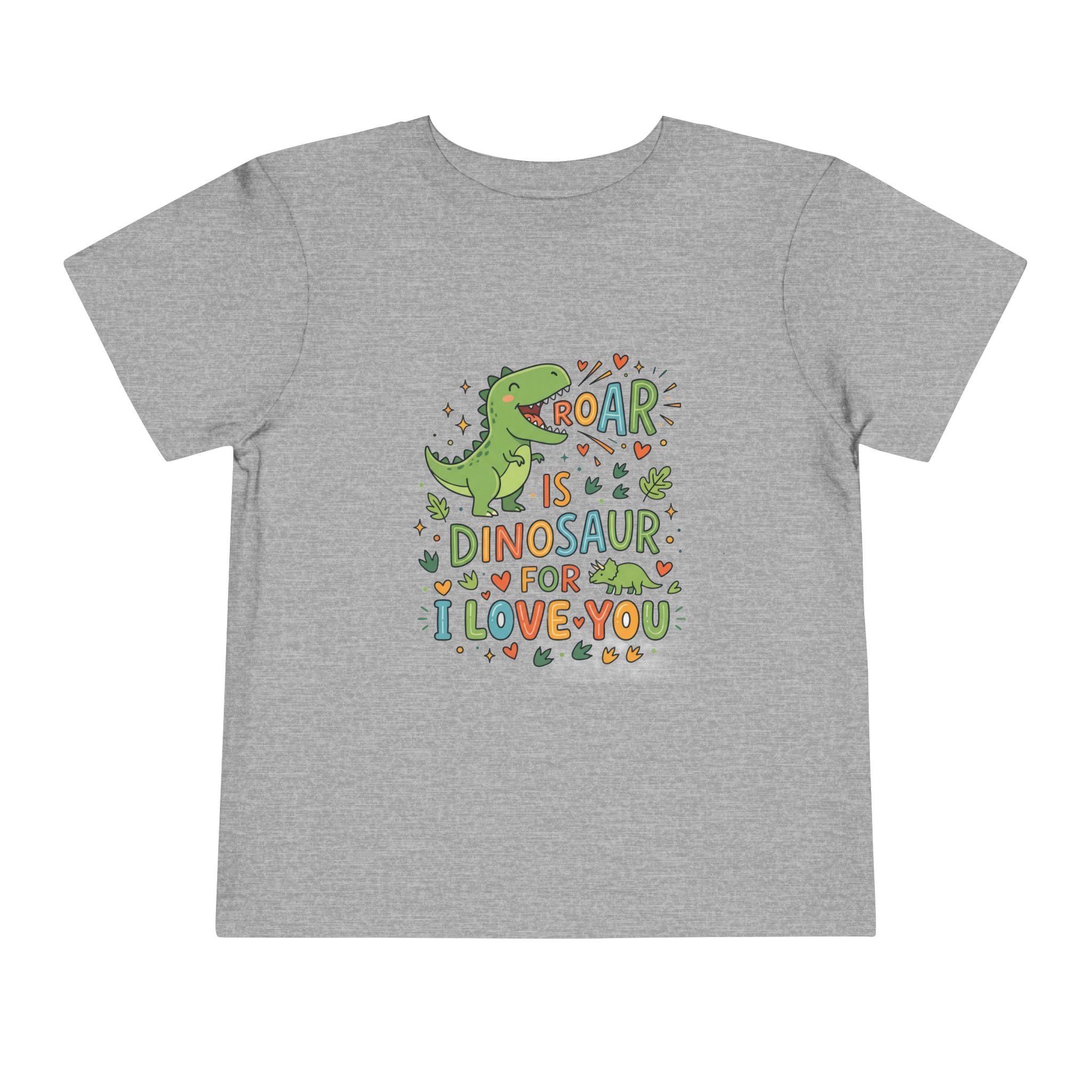 Toddler Tee — "Roar is Dinosaur for I Love You" Cute Dino Kids Shirt