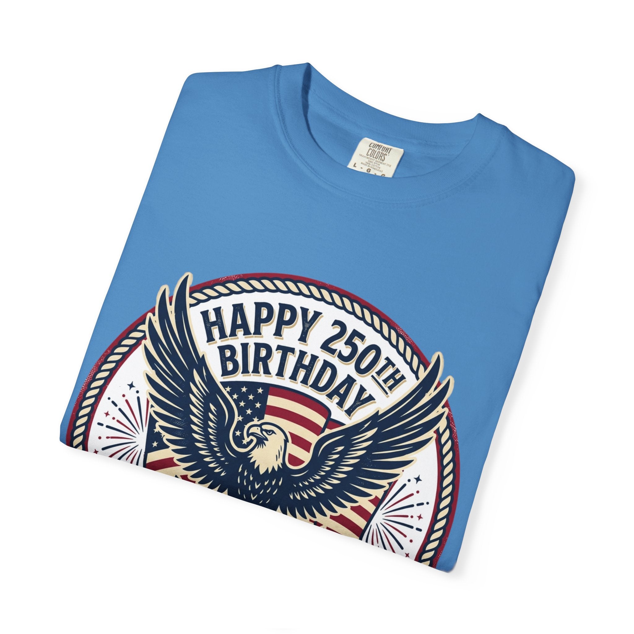 250th Birthday USA Eagle T-Shirt — Happy 250th Birthday 1776–2026 Patriotic Tee