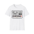 Don't Talk To Me I Have A Girlfriend T-Shirt — Funny Relationship Tee