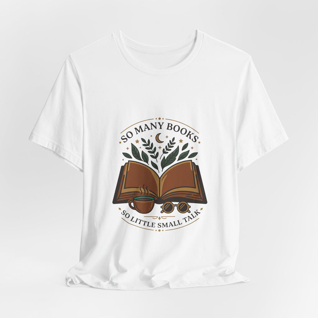 So Many Books Tee | Book Lover shirt, reading shirt, bookish tee