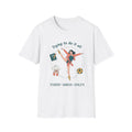 Trying to Do It All Student • Dancer • Athlete T-Shirt