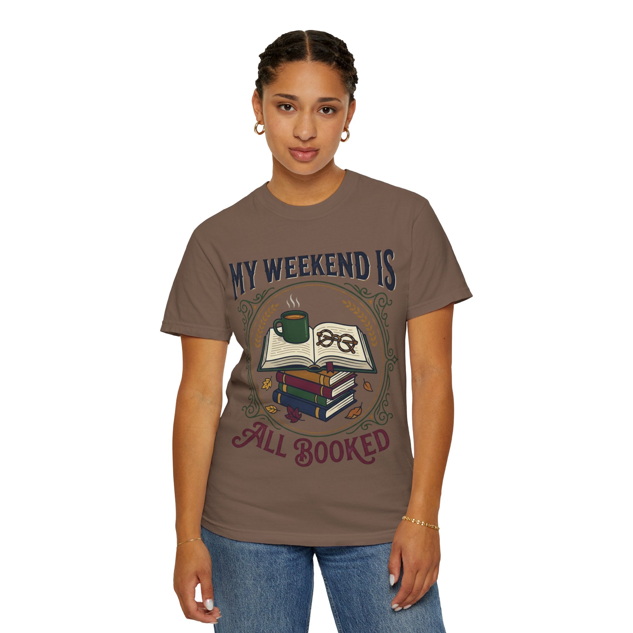 All Booked T-Shirt — "My Weekend Is All Booked" Reader Tee