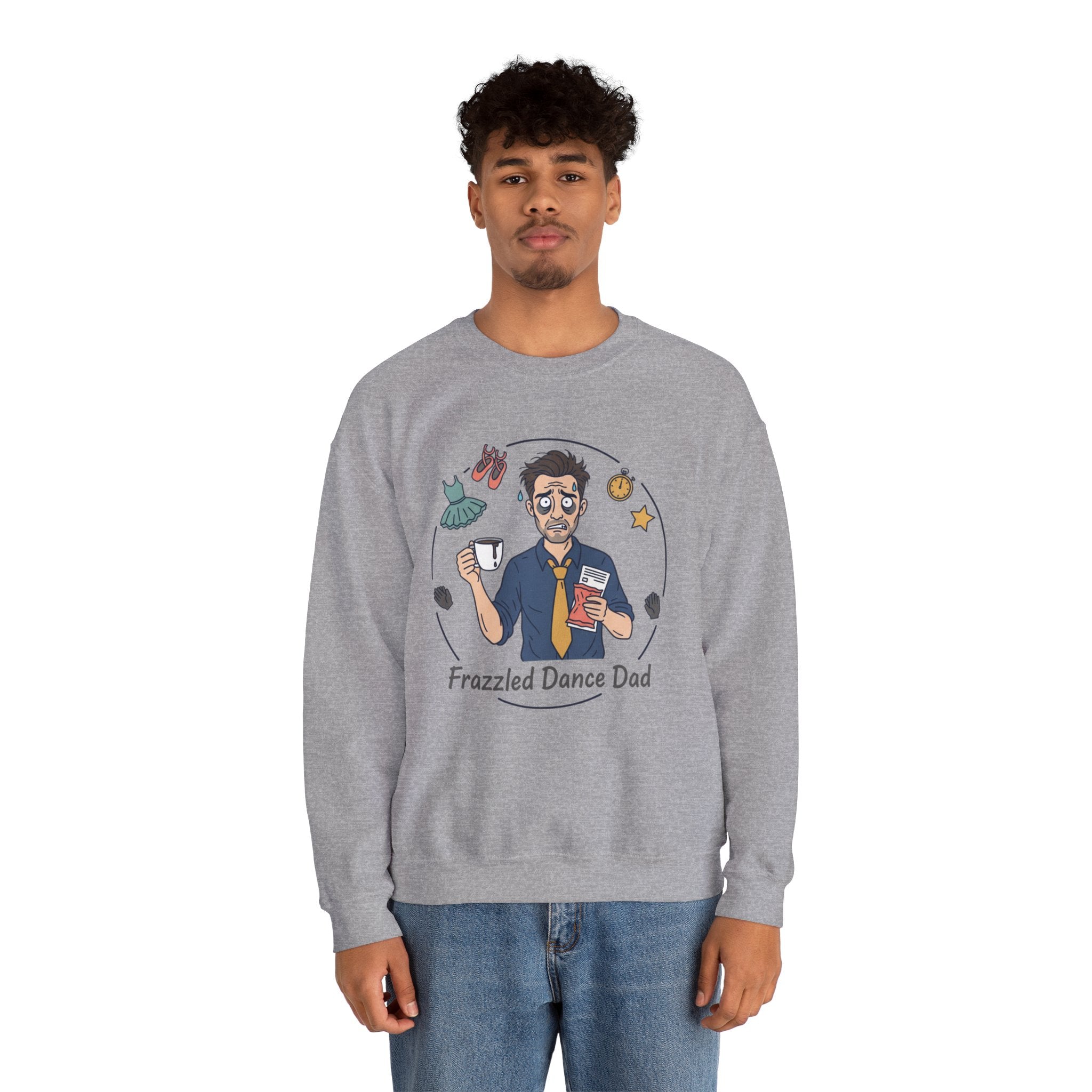 Frazzled Dance Dad Sweatshirt — Funny Dance Parent Crewneck