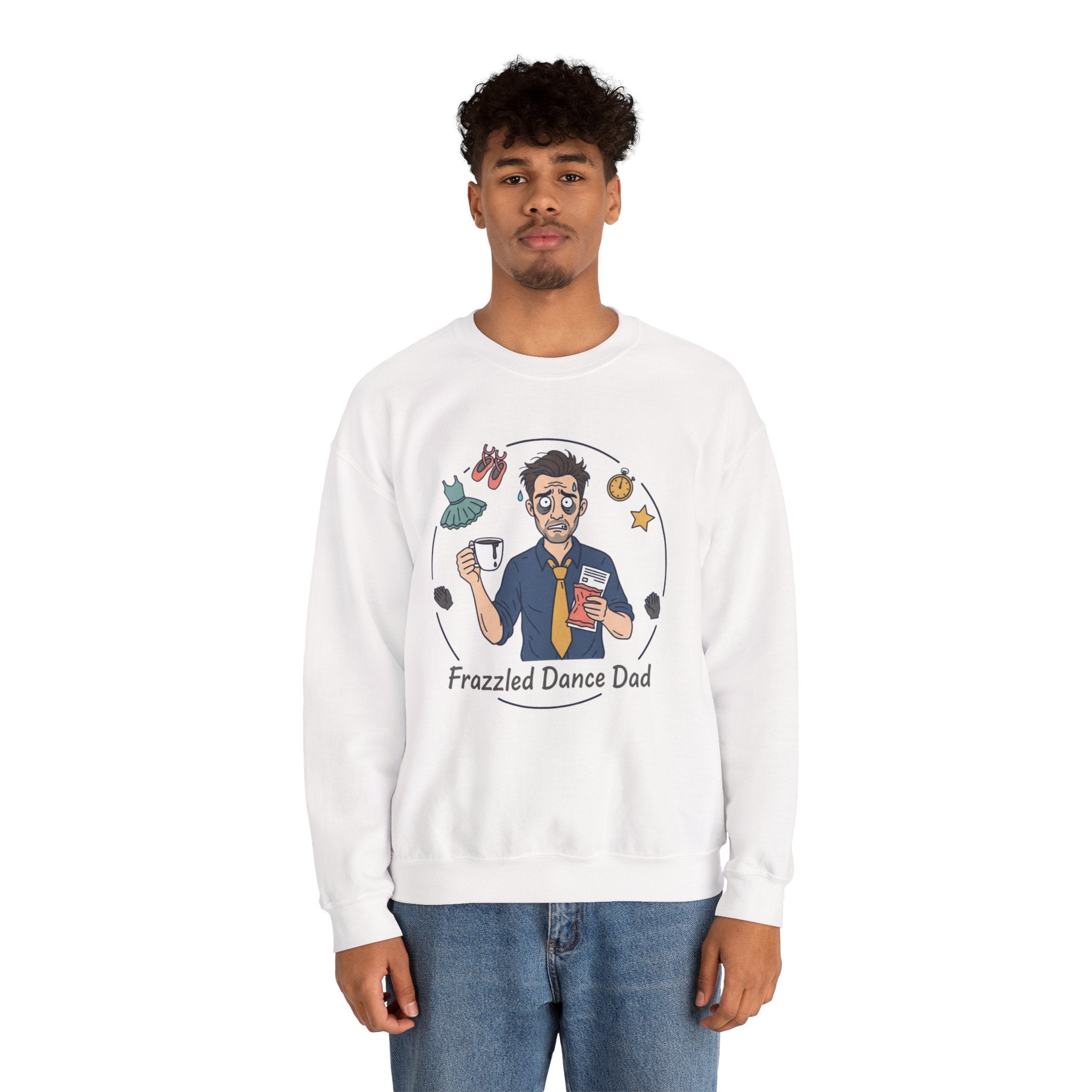 Frazzled Dance Dad Sweatshirt — Funny Dance Parent Crewneck