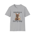 Having a Nutty Day Squirrel T-Shirt — Funny Bad Day Graphic Tee