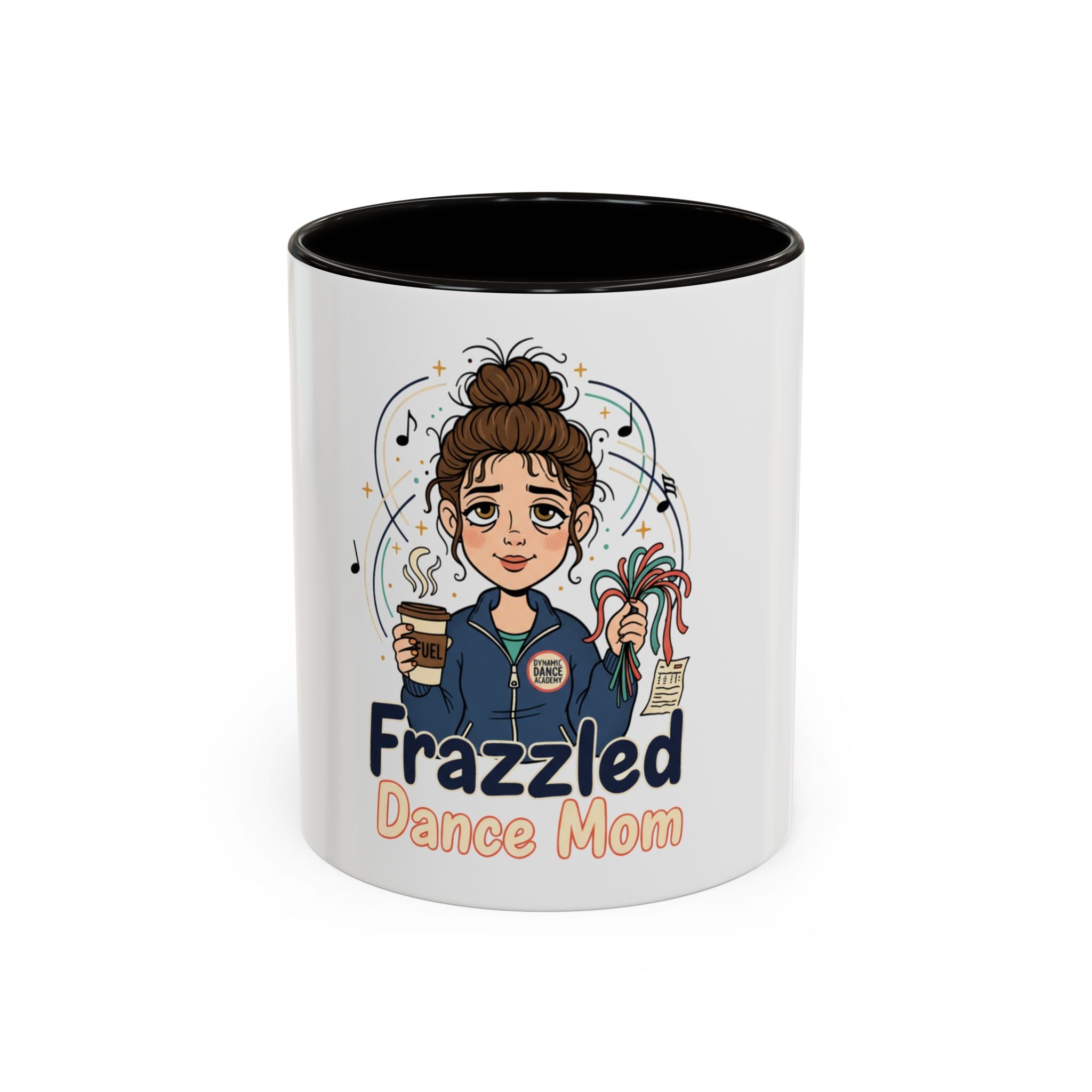 Frazzled Dance Mom Mug — Cute Coffee Cup for Dance Moms (11oz/15oz)