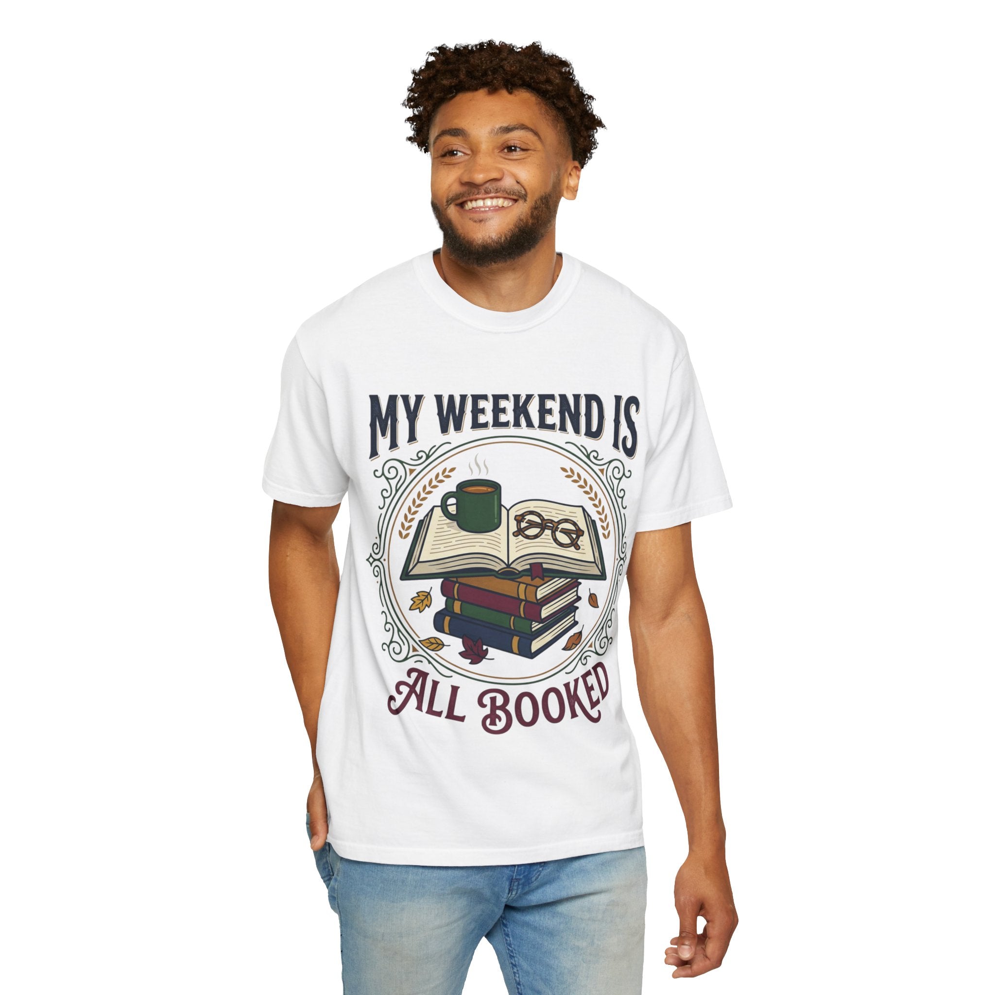All Booked T-Shirt — "My Weekend Is All Booked" Reader Tee