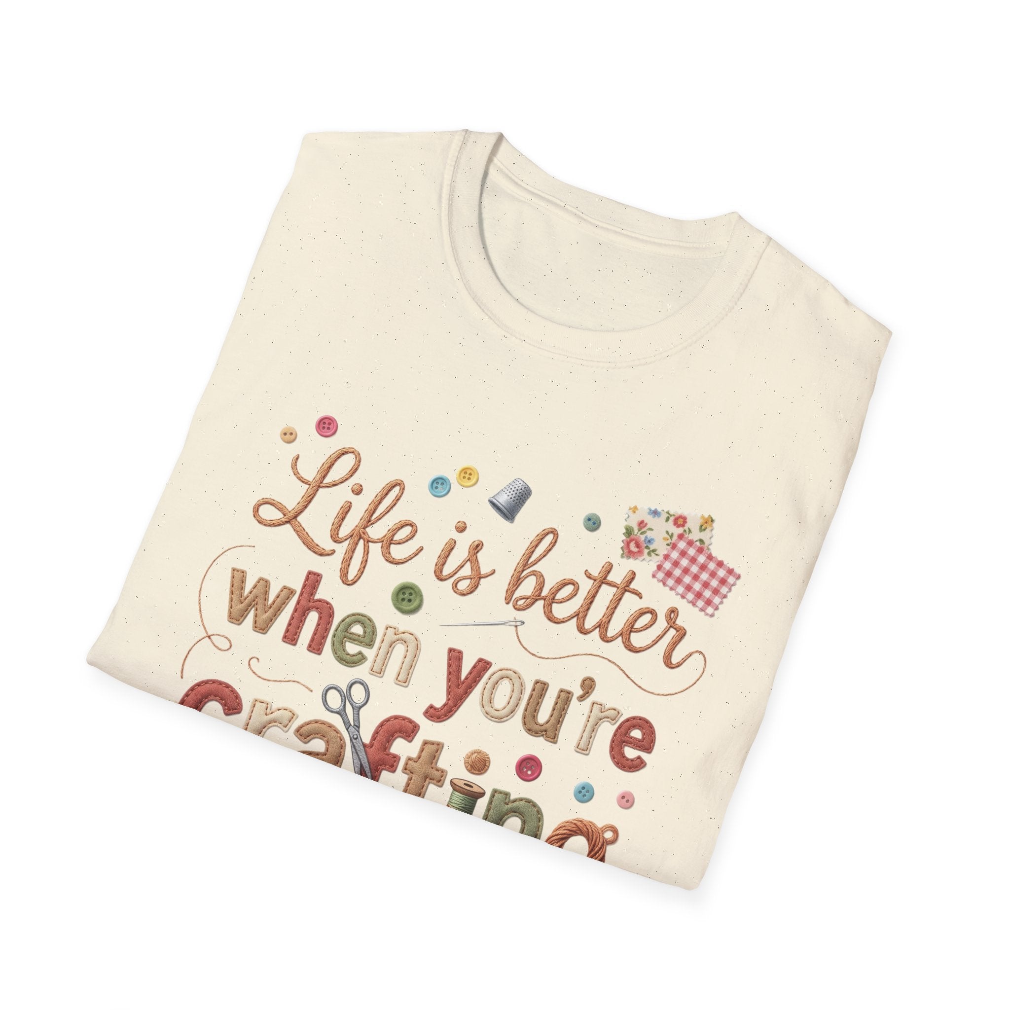 Life Is Better When Crafting T-Shirt — Crafting Lover Gift