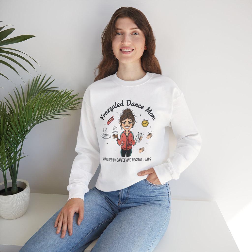 Frazzled Dance Mom Crewneck Sweatshirt – "Powered by Coffee and Recital Tears"