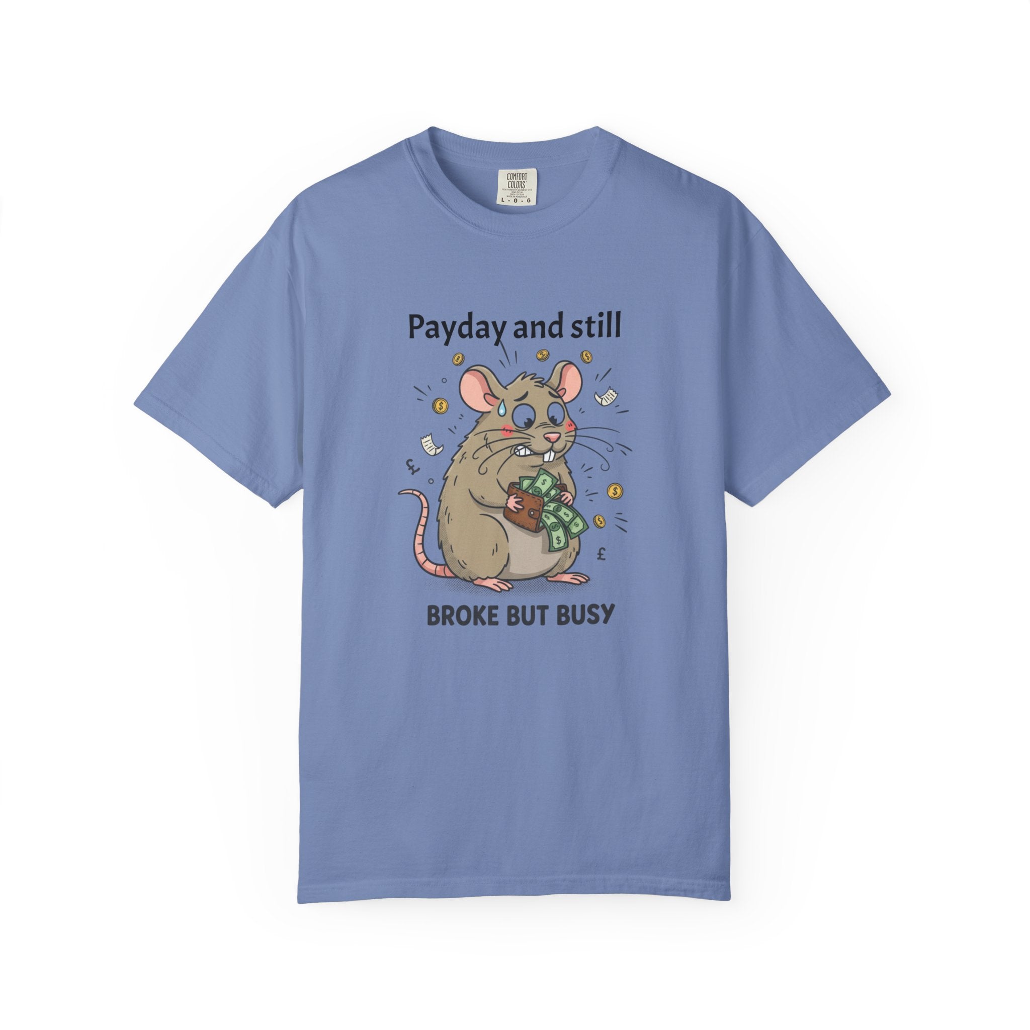 Funny 'Payday But Still Broke' Rat T-Shirt