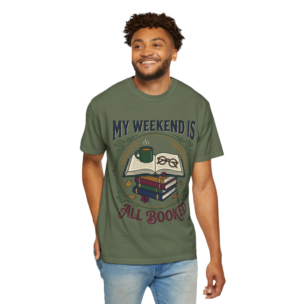 All Booked T-Shirt — "My Weekend Is All Booked" Reader Tee