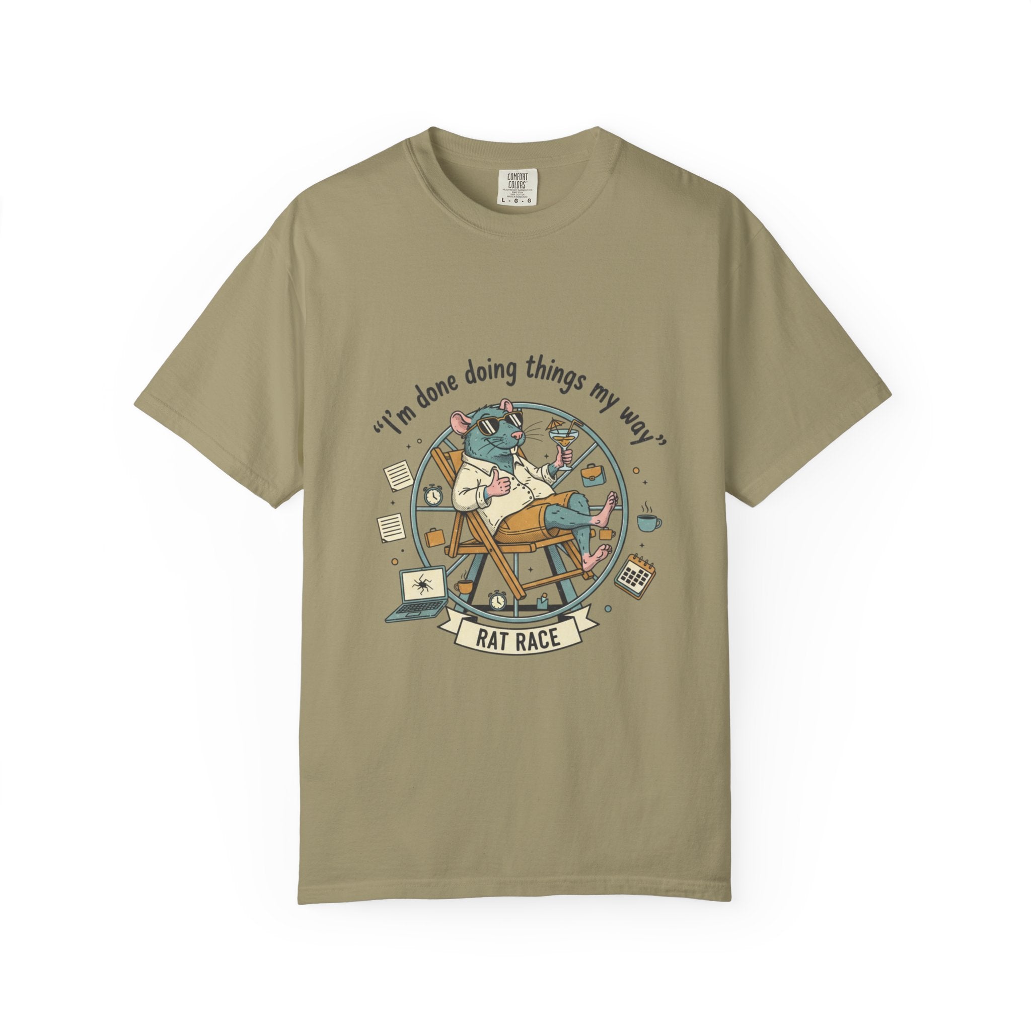 Rat Race T-Shirt — "I’m Done ,Doing Things My Way" Casual Graphic Tee