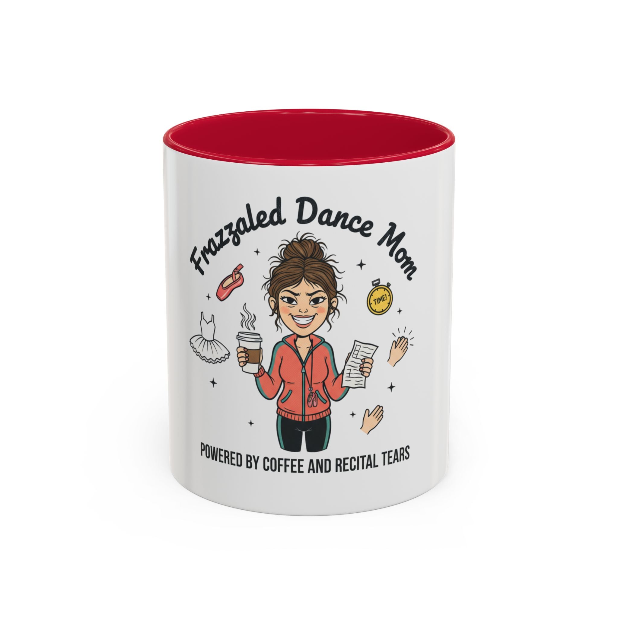 Frazzled Dance Mom Mug — "Powered by Coffee and Recital Tears" (11oz/15oz)