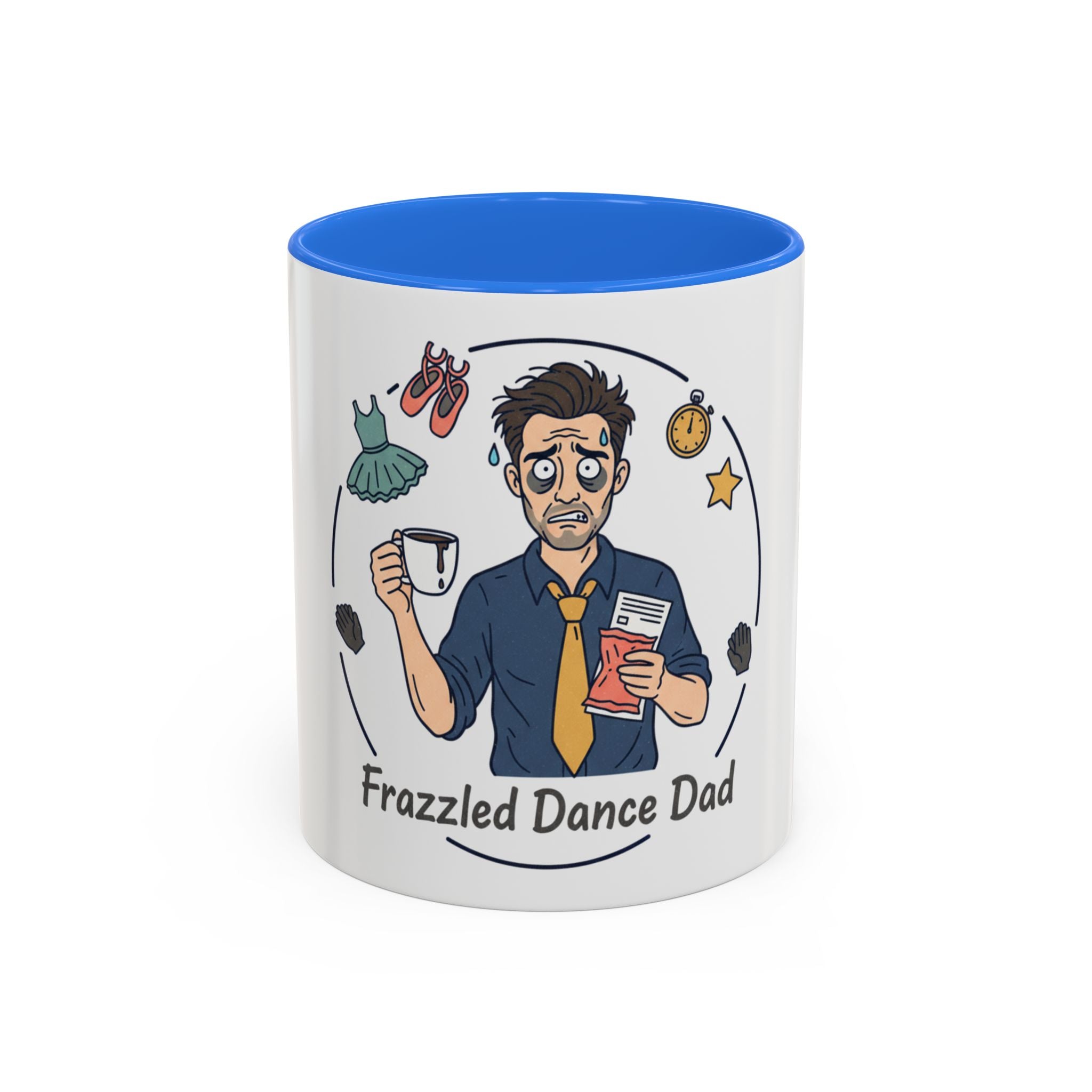 Frazzled Dance Dad Mug — Funny Dance Dad Coffee Cup (11oz/15oz)