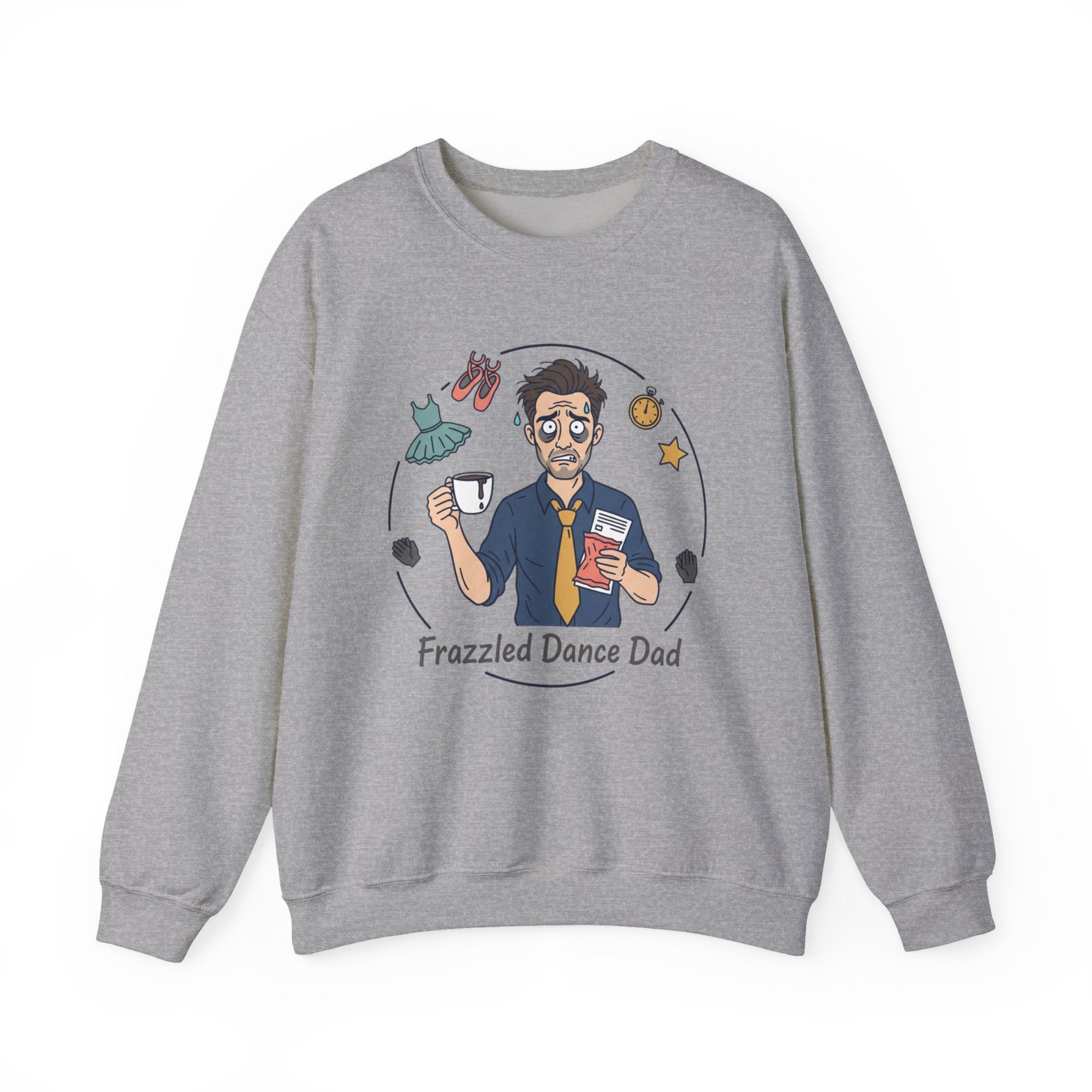 Frazzled Dance Dad Sweatshirt — Funny Dance Parent Crewneck