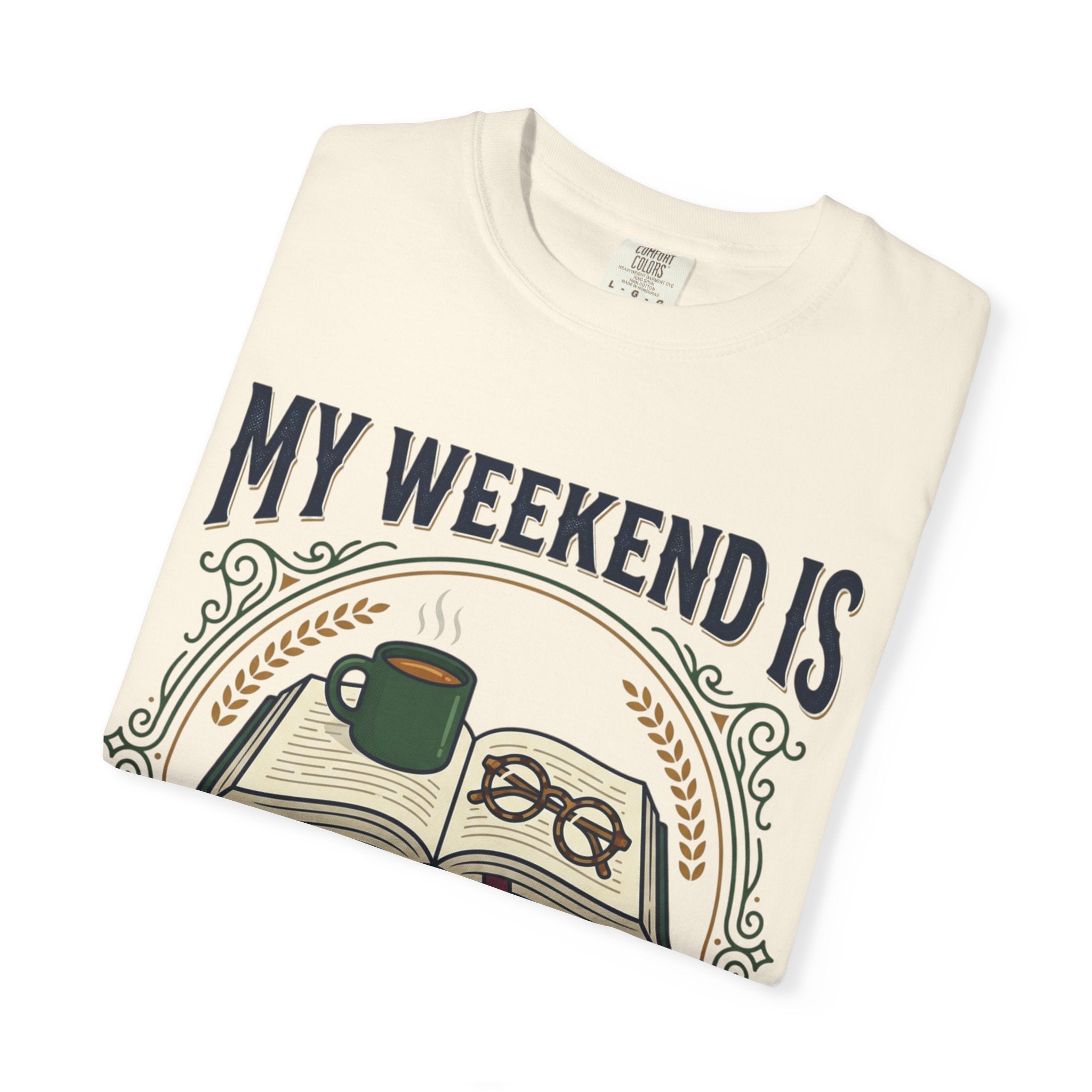All Booked T-Shirt — "My Weekend Is All Booked" Reader Tee
